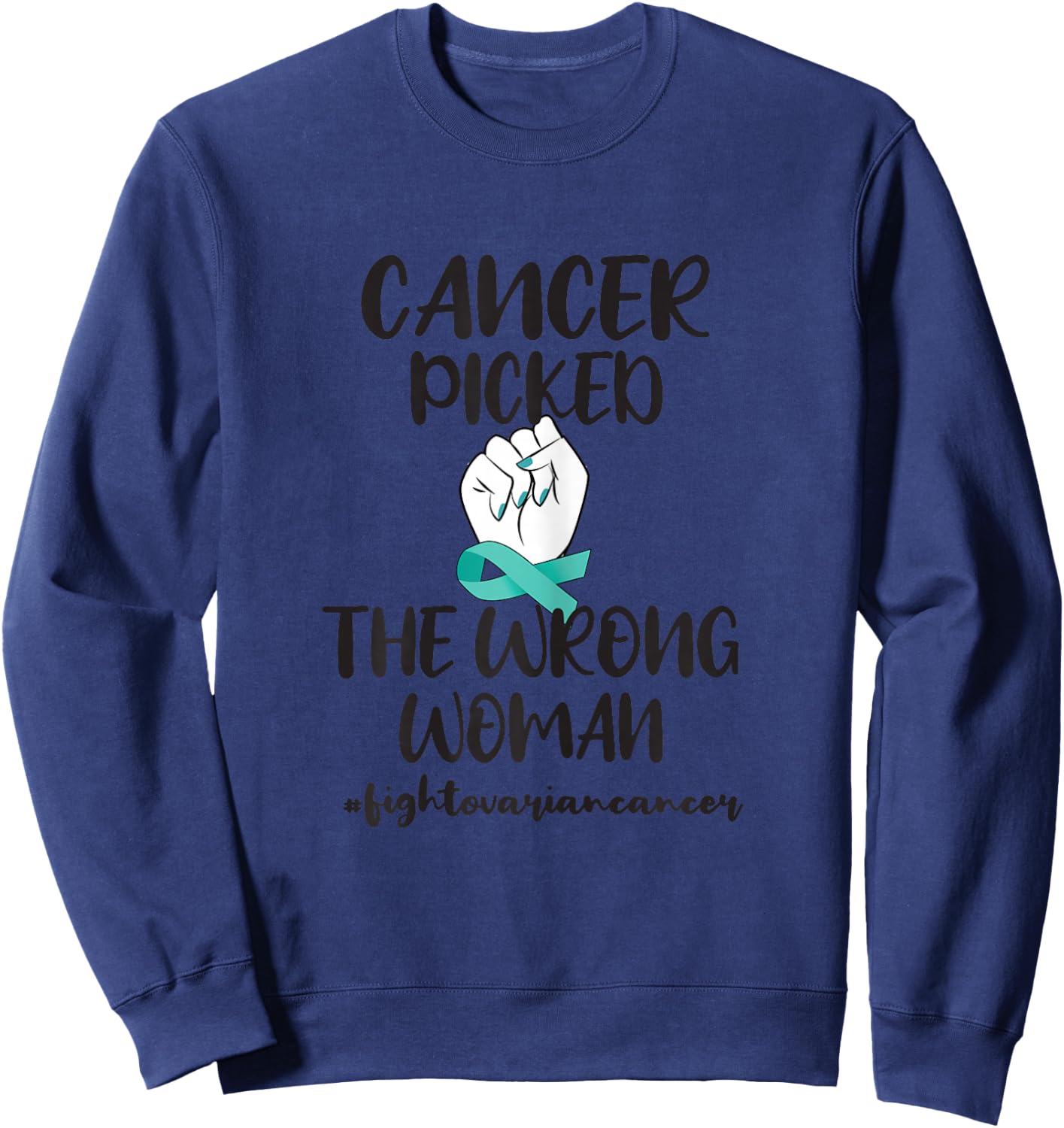 Ovarian Cancer Awareness Ovarian Cancer Warrior Sweatshirt - Sweatshirt | Navy