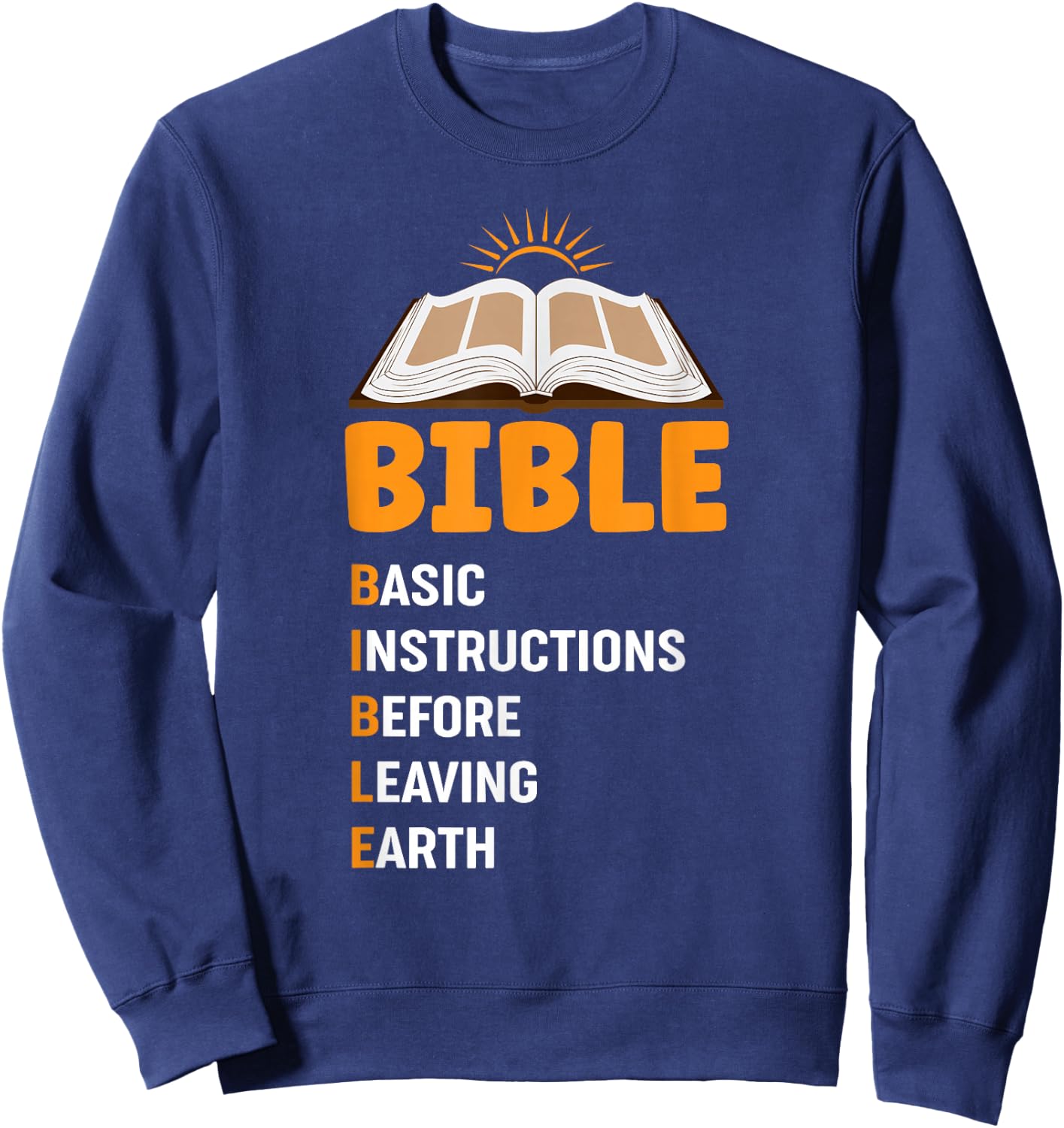 God Loving Funny Religious Bible Sweatshirt - Sweatshirt | Navy
