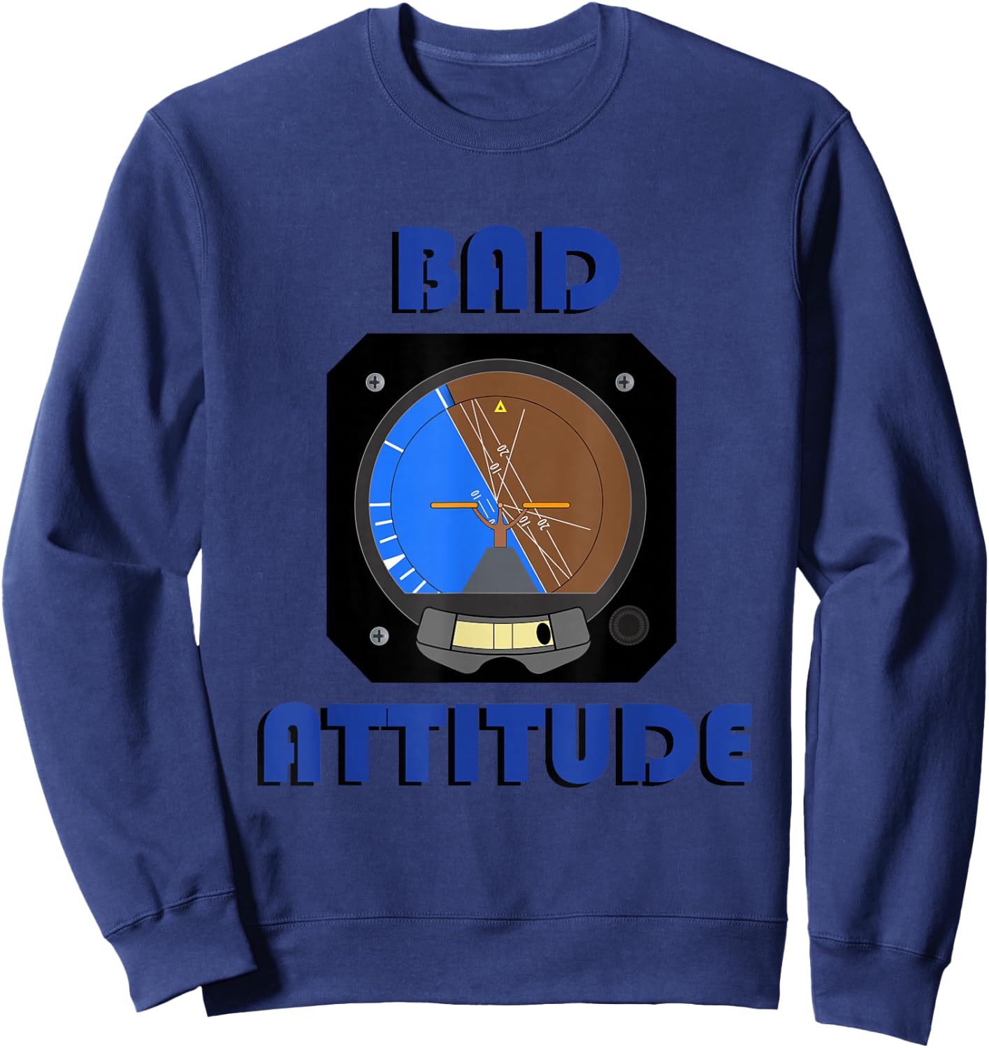 Bad Attitude pilot attitude indicator Sweatshirt - Sweatshirt | Navy