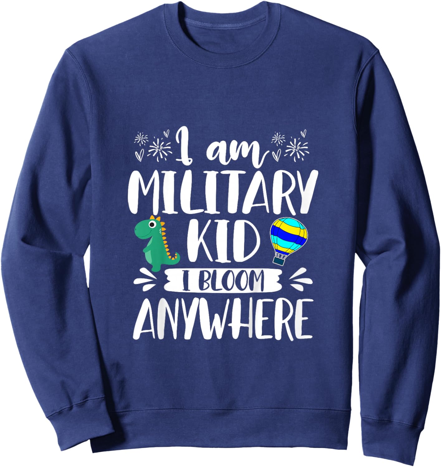 Kids I’m Military Kid I Bloom Anywhere Purple Up Military Baby Sweatshirt - Sweatshirt | Navy