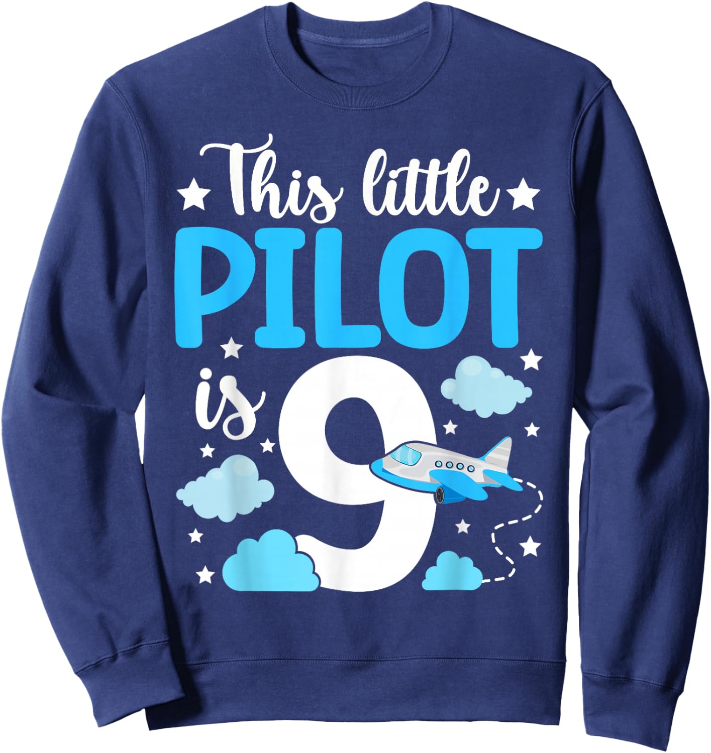 This little Pilot is 9 Airplane 9th Birthday Sweatshirt - Sweatshirt | Navy