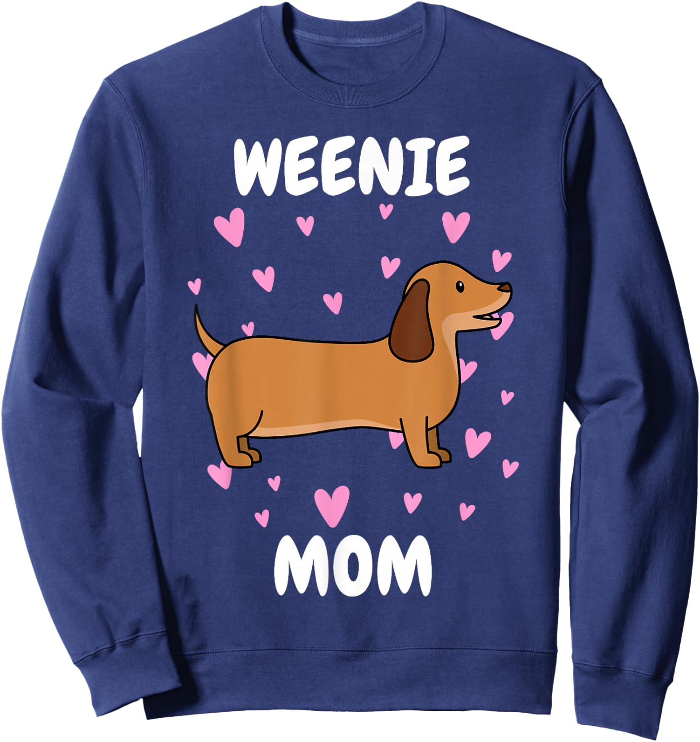 Weenie Mom Mummy Mama Mum Mommy Mother's Day Mother Sweatshirt - Sweatshirt | Navy