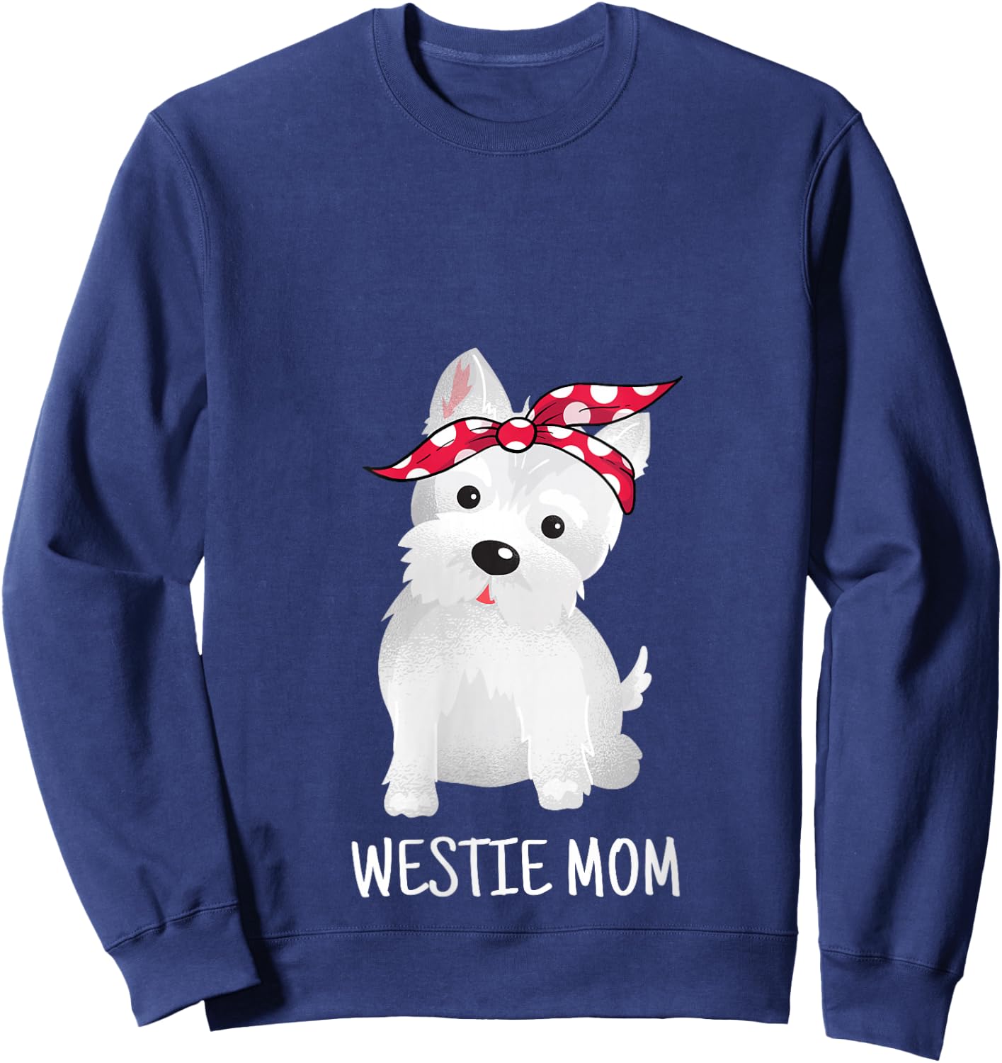 Westie Mom West Highland White Terrier Dog Lovers Gift V-Neck Sweatshirt - Sweatshirt | Navy