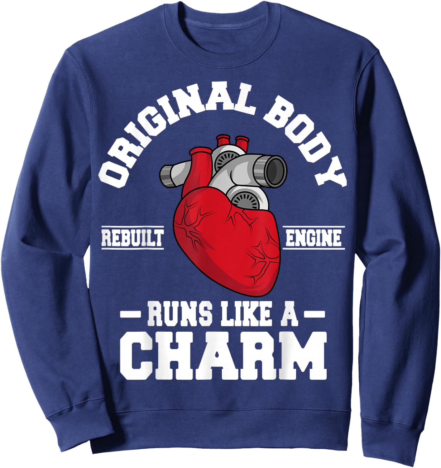 Original Body Rebuilt Engine Works Like A Charm Open Heart Small Sweatshirt - Sweatshirt | Navy