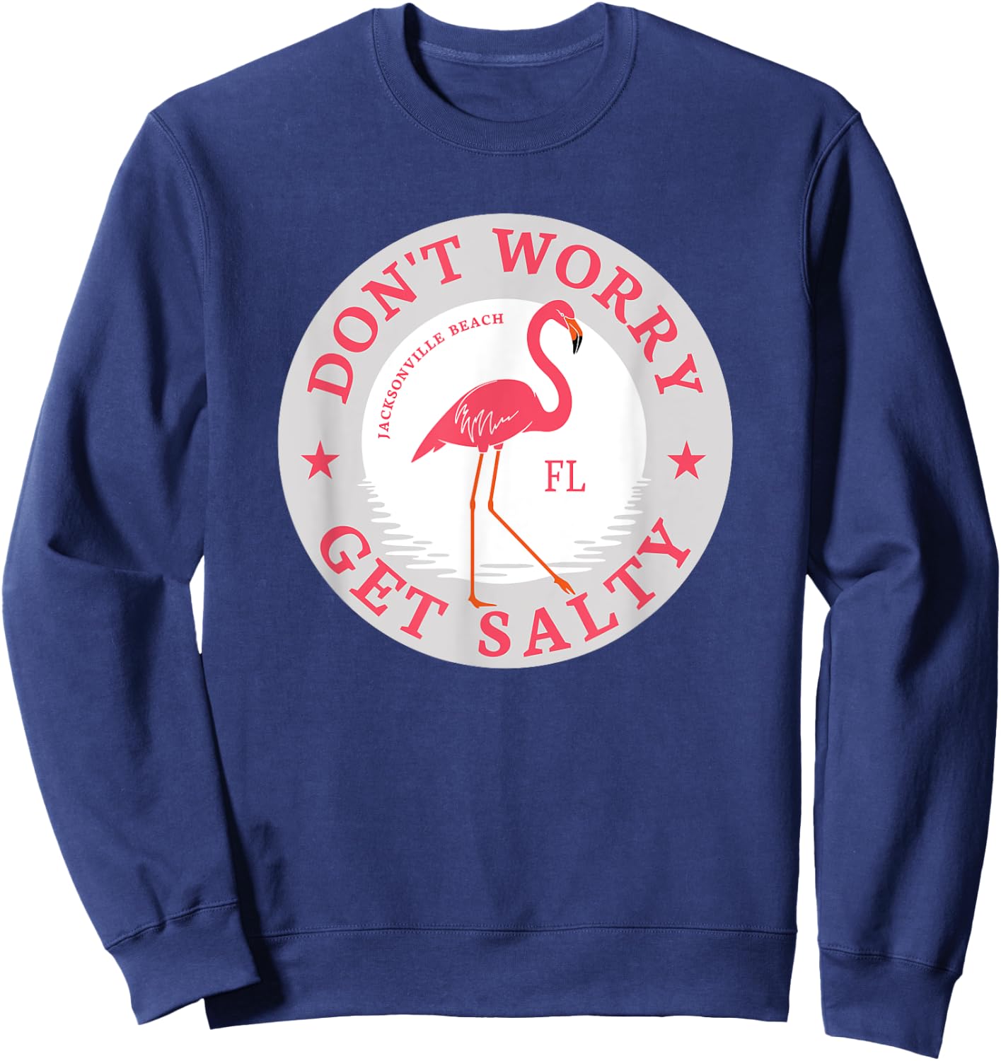 Don't Worry Get Salty Jacksonville Beach, FL Summer Flamingo Sweatshirt - Sweatshirt | Navy