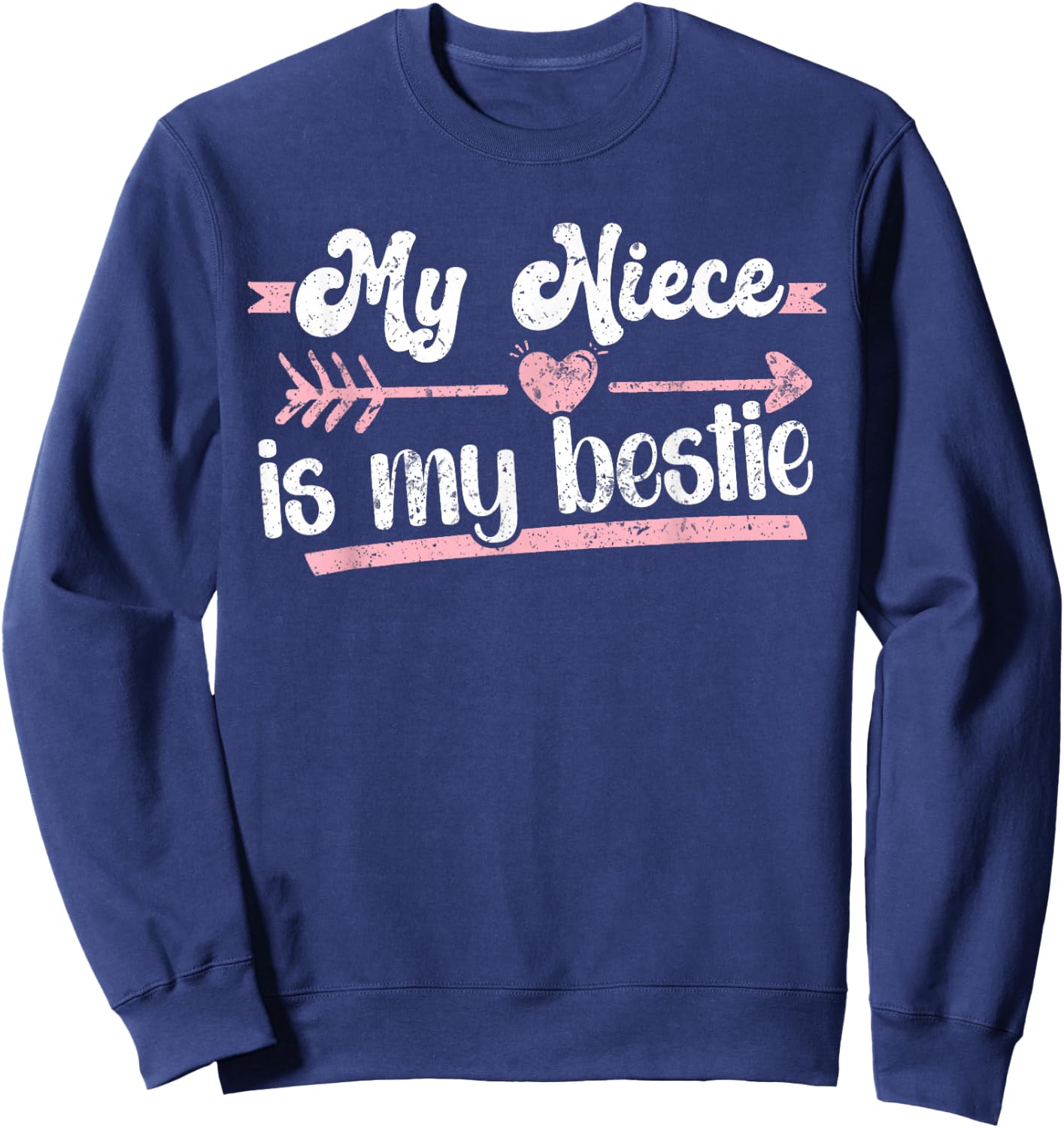 My Niece Is My Bestie Aunt And Niece Auntie Sweatshirt - Sweatshirt | Navy