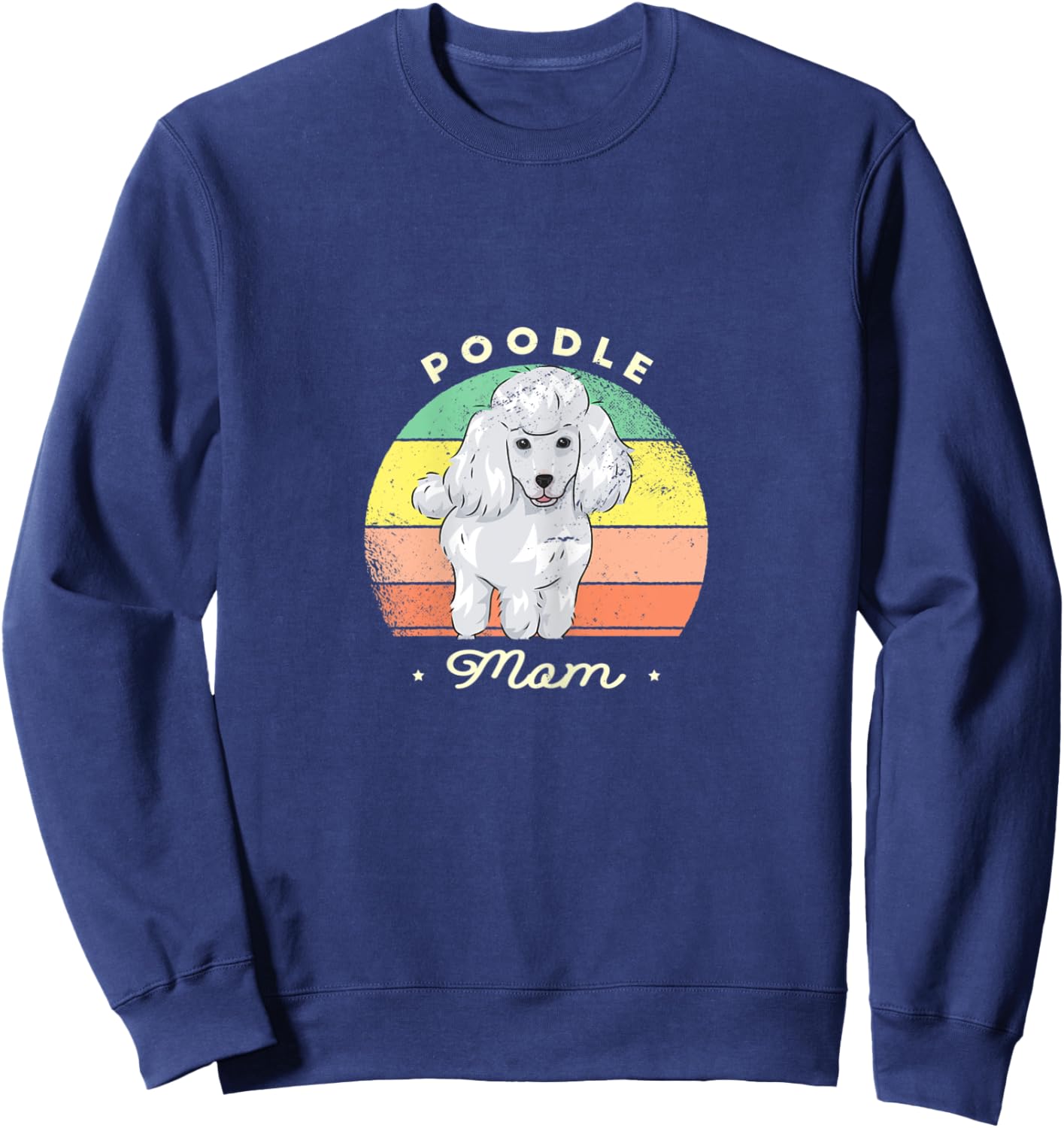 Poodle Mom - Cute Dog Lover Women Sweatshirt - Sweatshirt | Navy