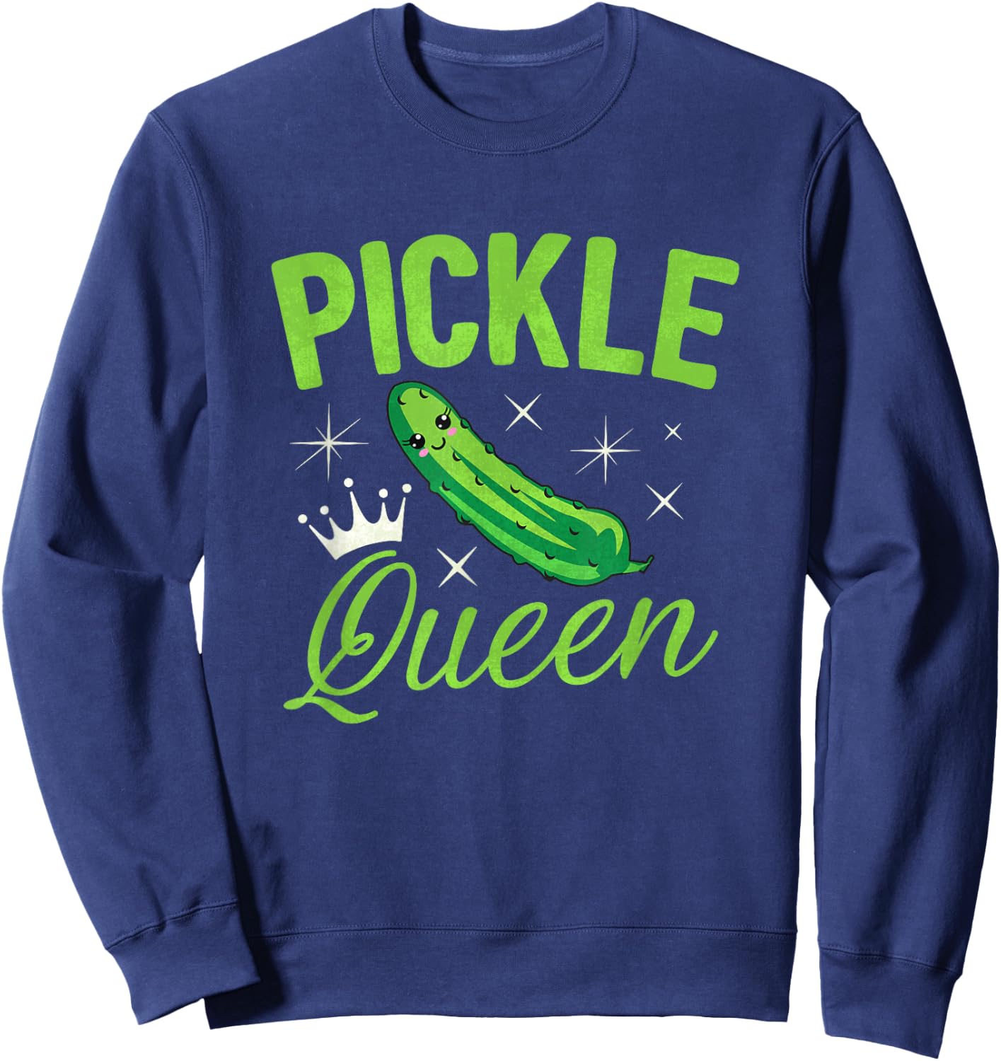 Pickle Queen Shirt Cute Cucumber Lover Girl Sweatshirt - Sweatshirt | Navy