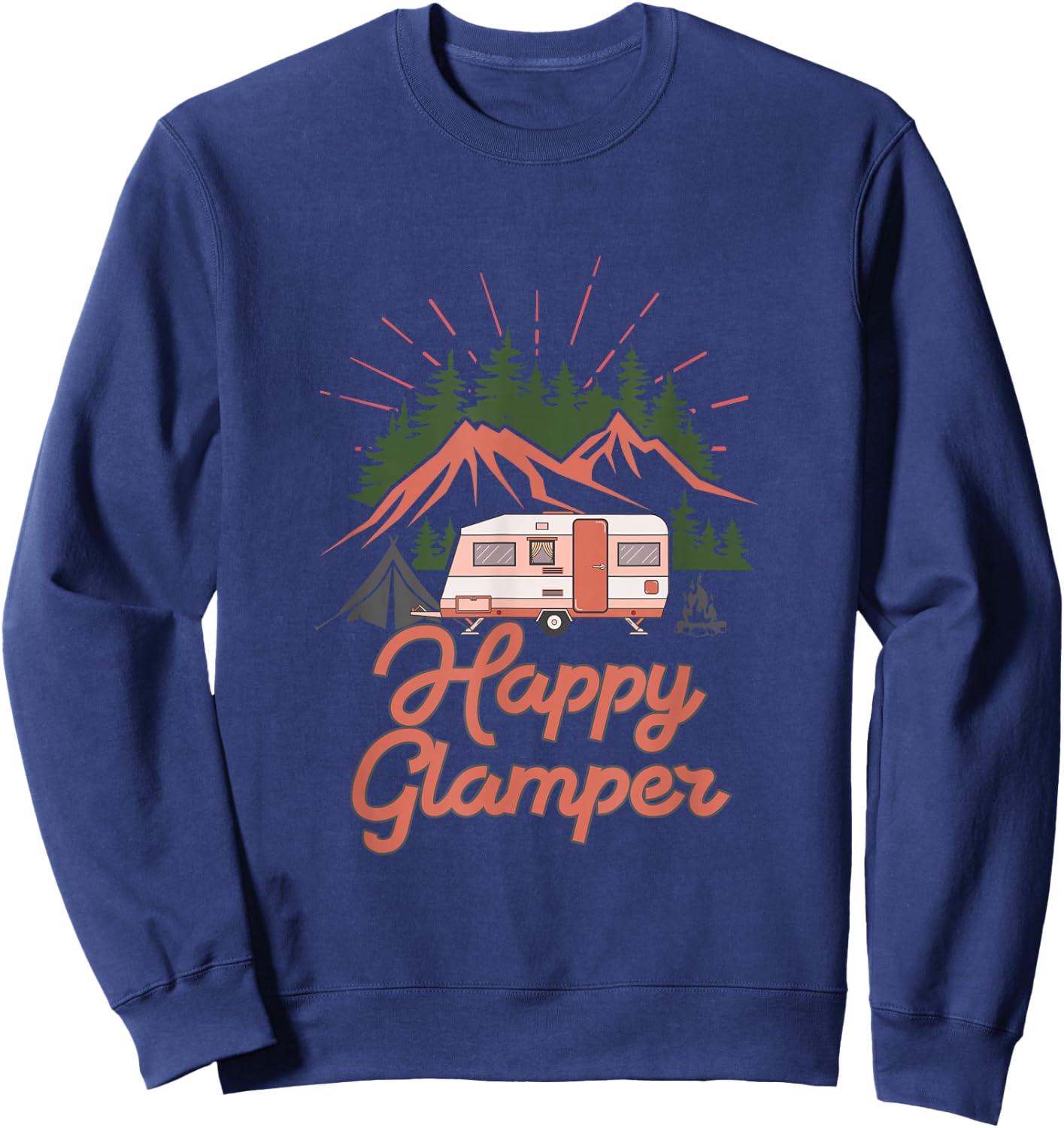 Cute Happy Glamper Funny Outdoor Lovers Glamping RV Camping Sweatshirt - Sweatshirt | Navy