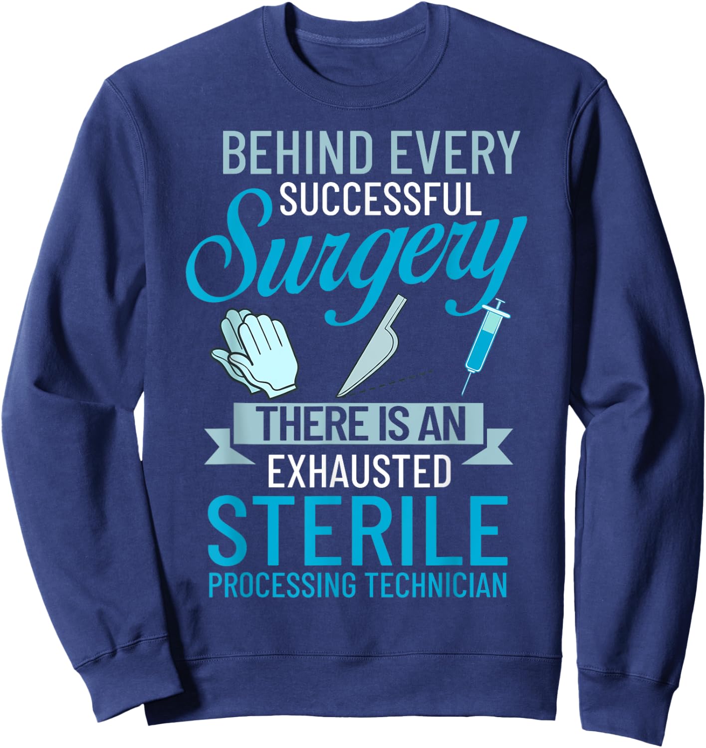 Sterile Processing Technician Certification Manager Tech Sweatshirt - Sweatshirt | Navy