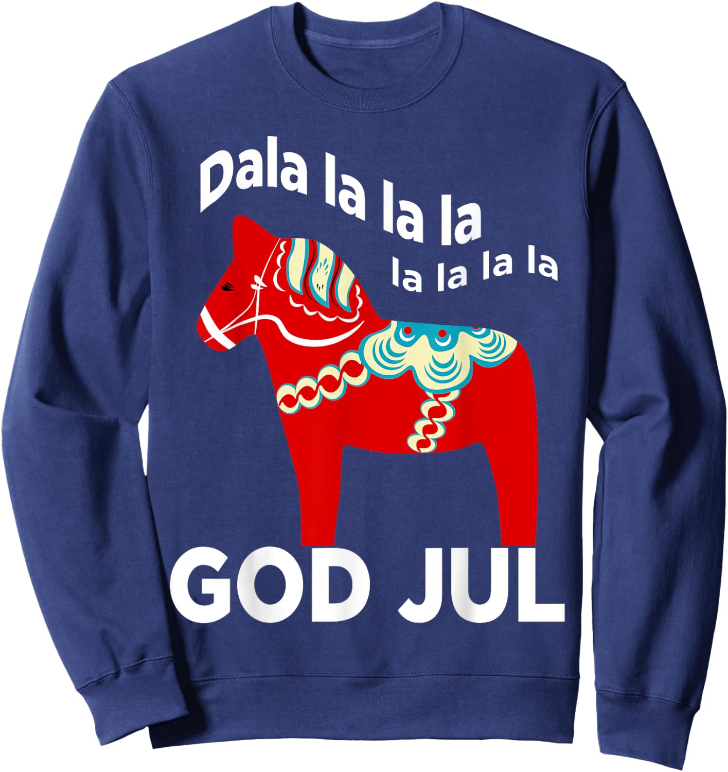 Funny Swedish Christmas God Jul Dala Horse Dalahost Sweatshirt - Sweatshirt | Navy