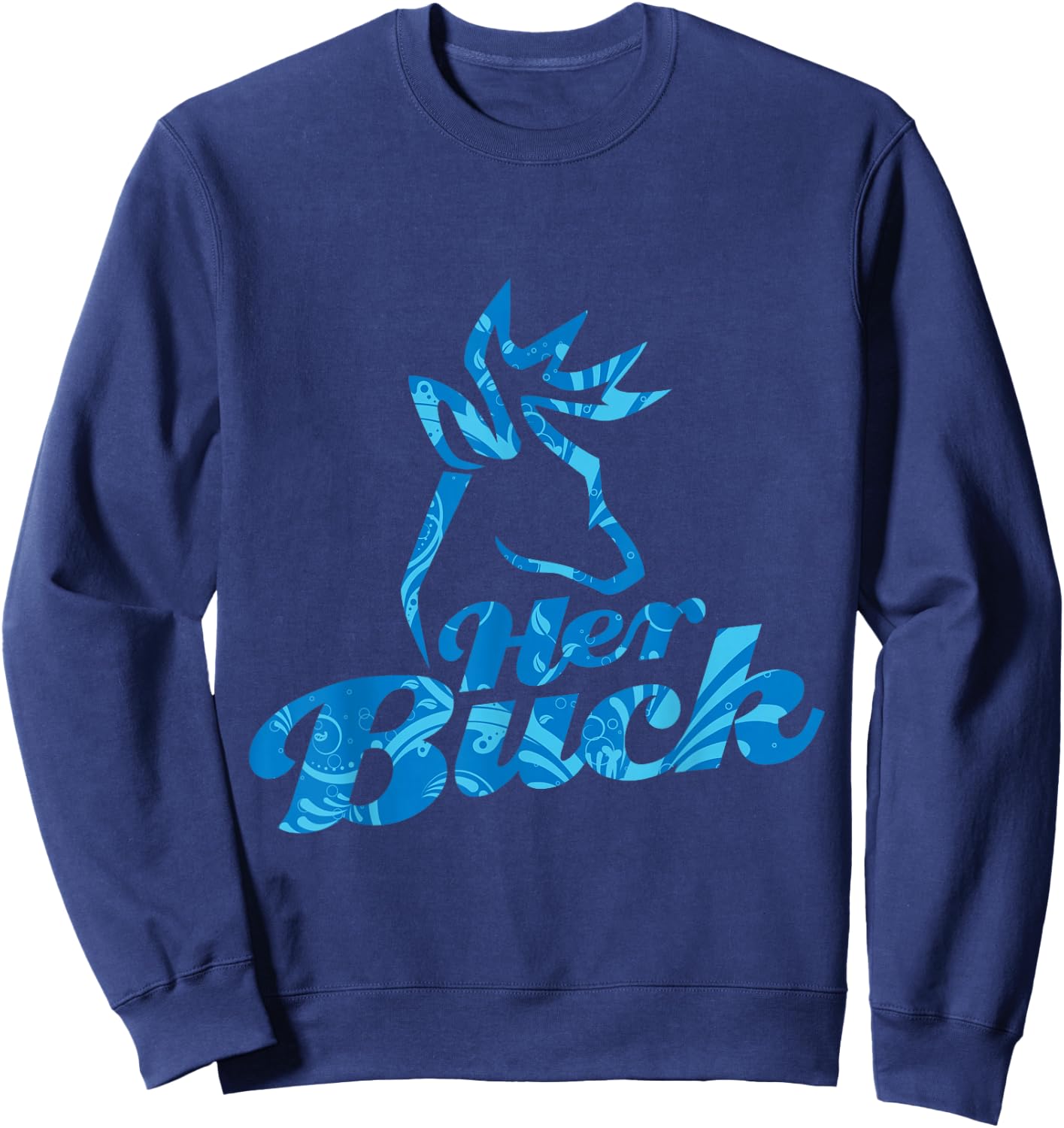 Her Buck & His Doe Matching Couple Shirts Sweatshirt - Sweatshirt | Navy