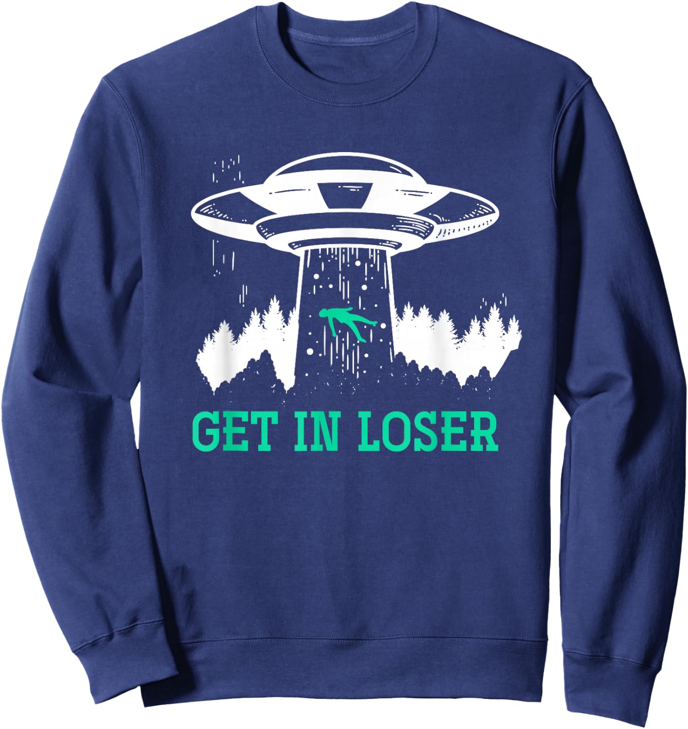 Get In Loser Alien Sweatshirt - Sweatshirt | Navy