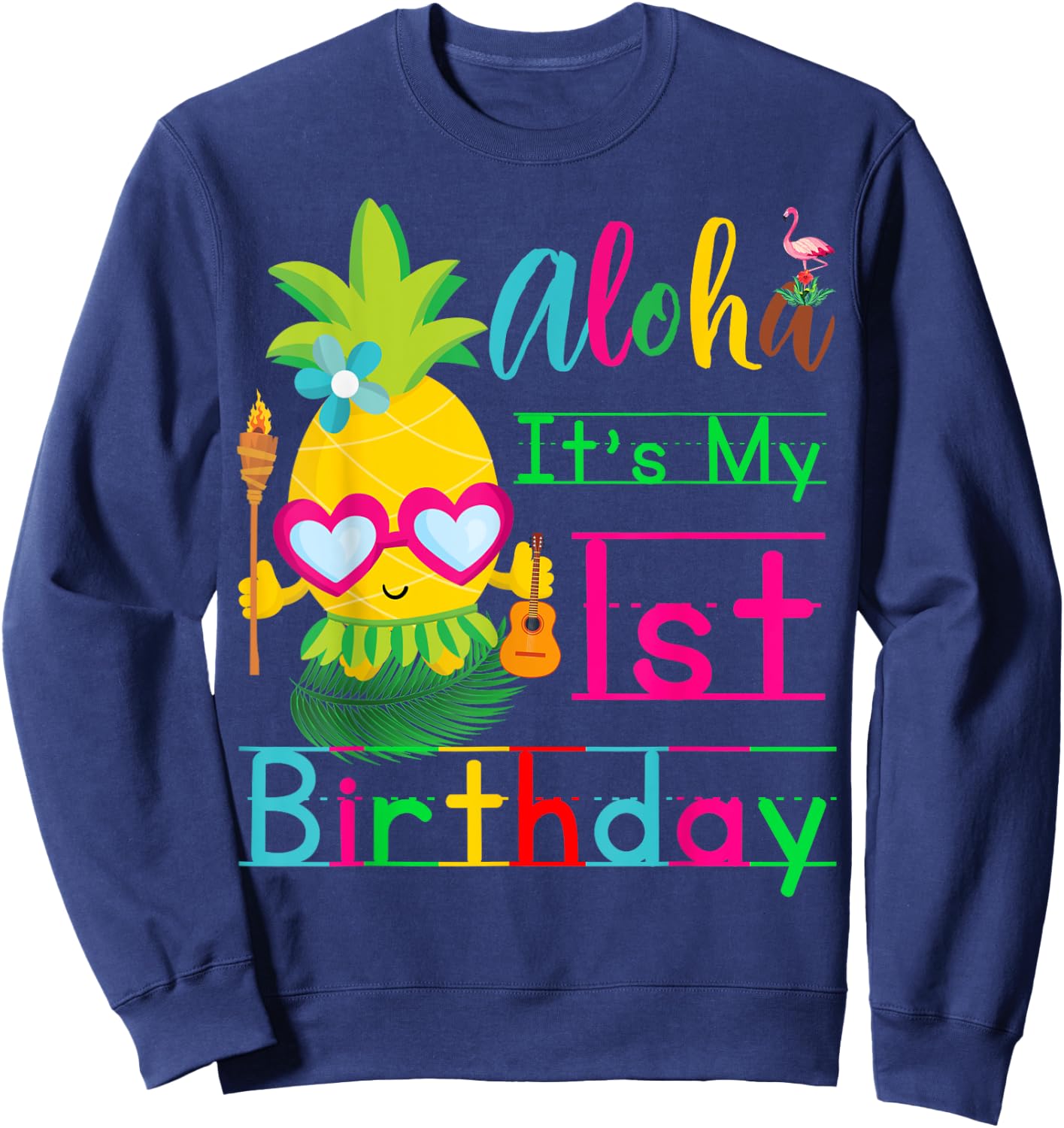 Aloha It's My First Birthday Hawaii One 1st Year Baby Girls Sweatshirt - Sweatshirt | Navy