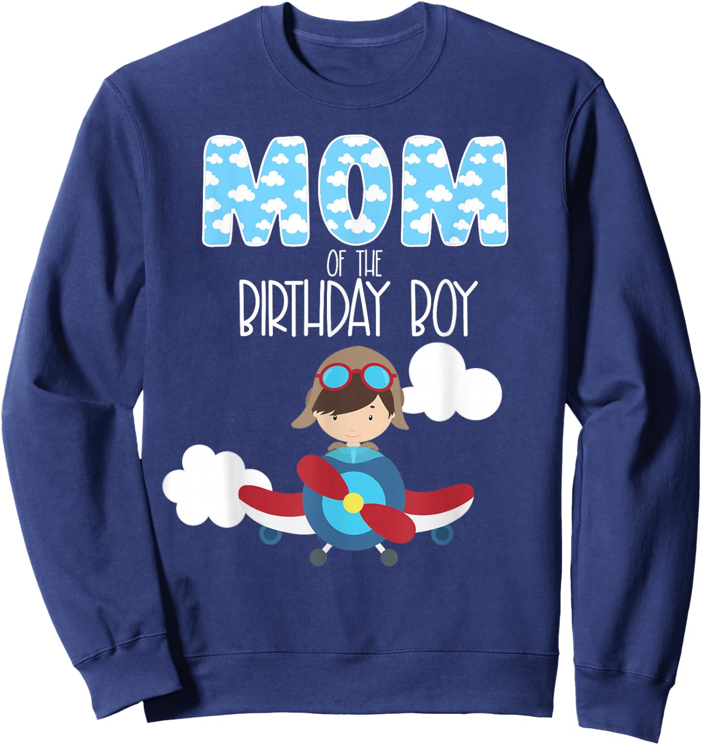 Mom Of The Birthday Boy Airplane Plane Pilot Flying Family Sweatshirt - Sweatshirt | Navy