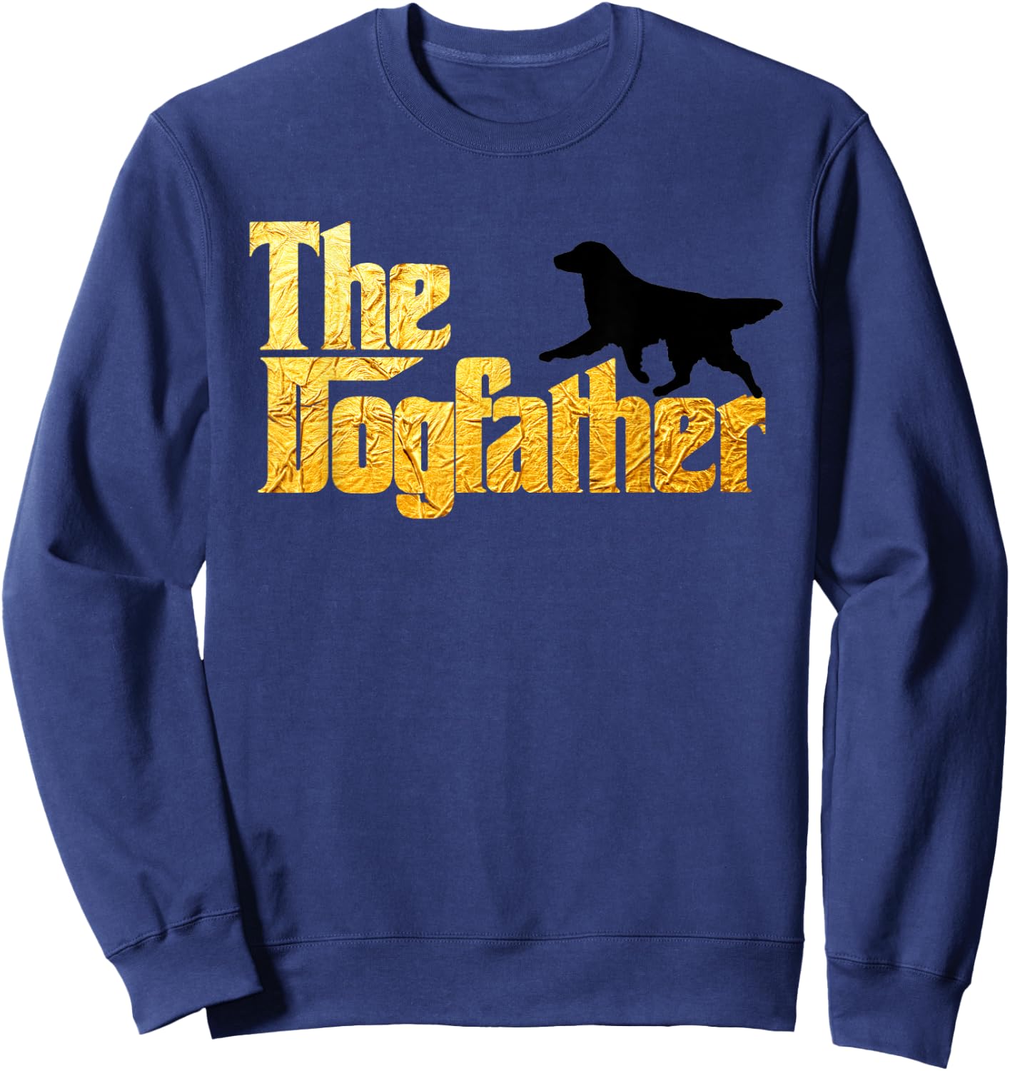 Flat Coated Retriever gifts - Flat Coated Retriever t shirt Sweatshirt - Sweatshirt | Navy