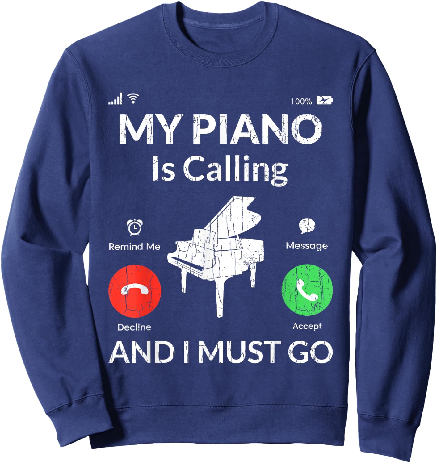 My Piano Is Calling Funny Music Player Musician Graphic Sweatshirt - Sweatshirt | Navy