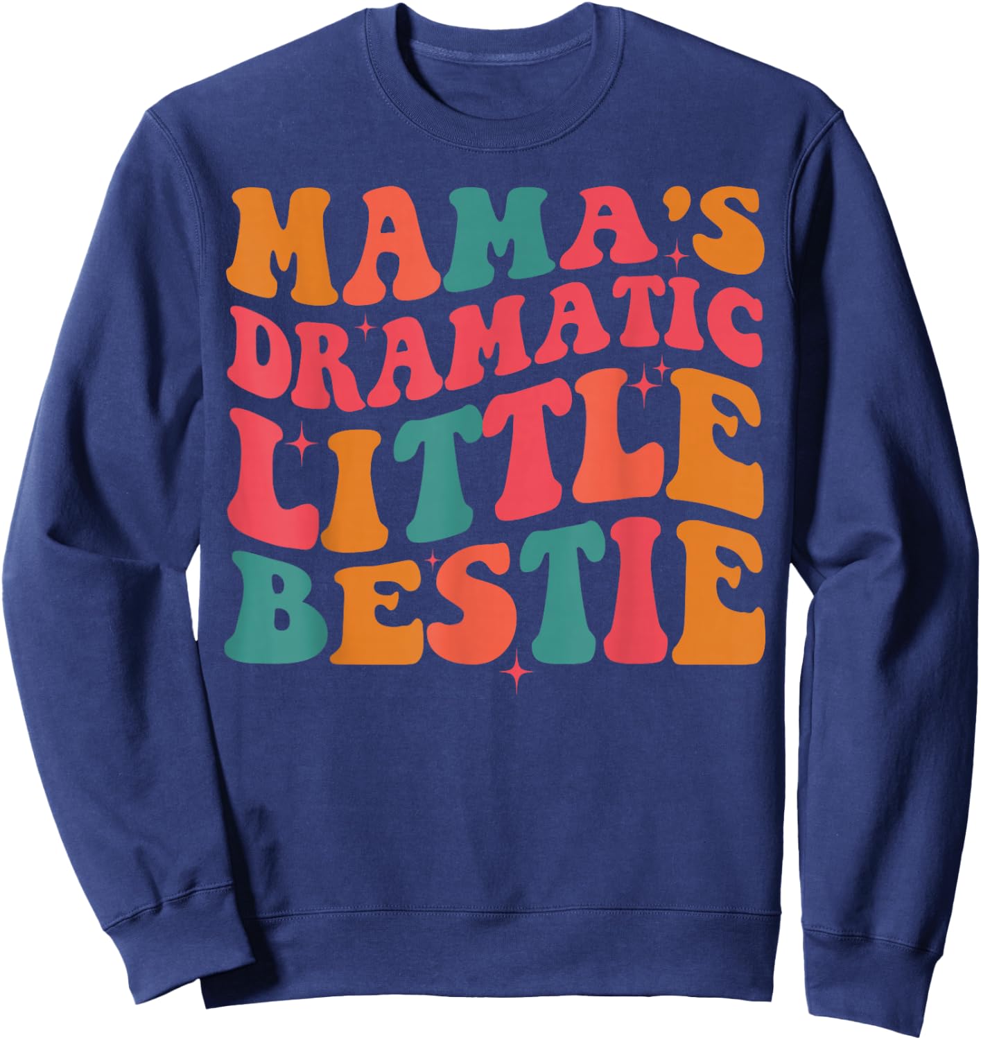 Retro Groovy Mama's Dramatic Little Bestie Kid Toddler Girl Sweatshirt - Sweatshirt | Navy