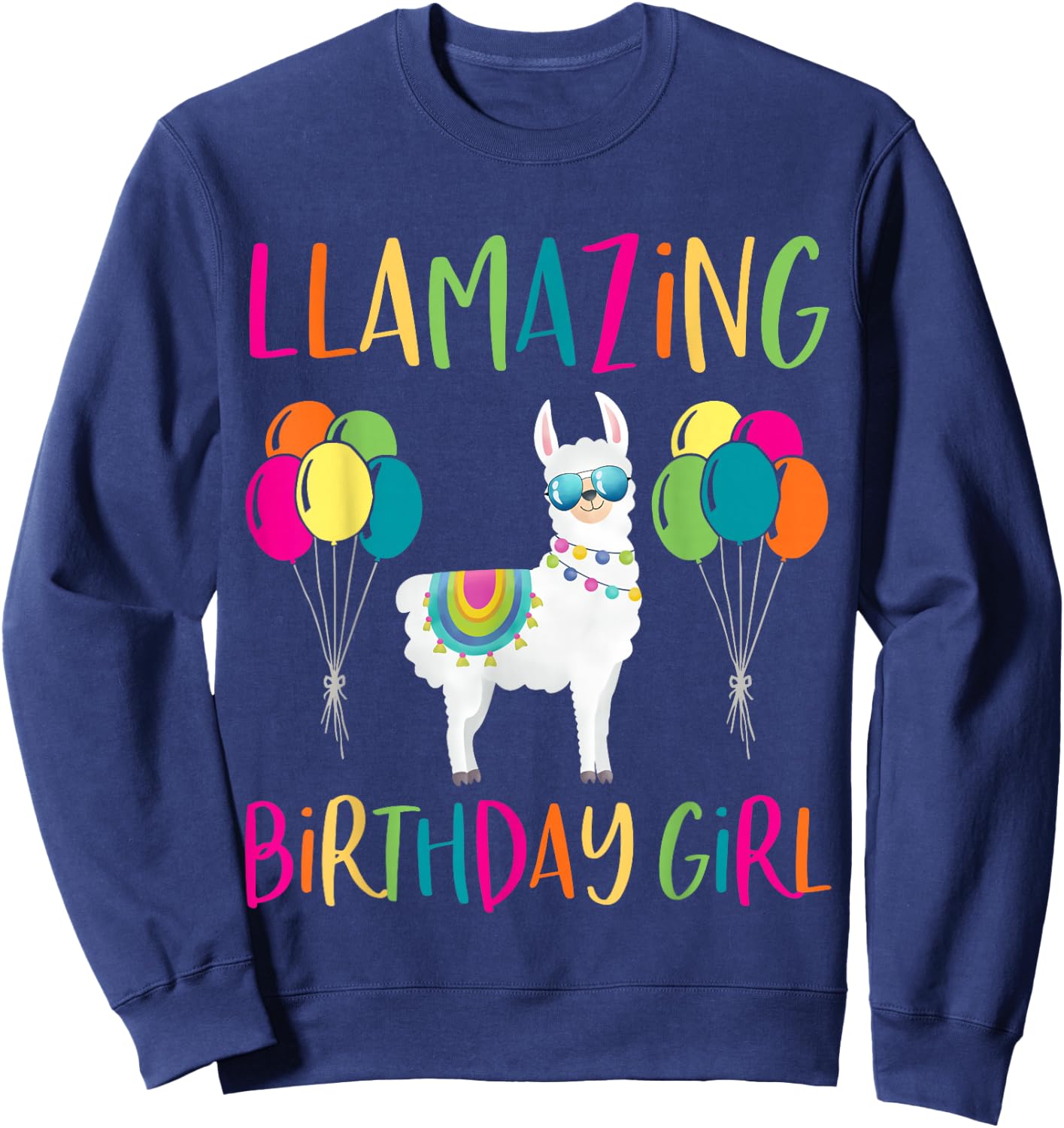 Girl Llama Birthday LLamazing Party Alpaca Balloons Gift Small Sweatshirt - Sweatshirt | Navy