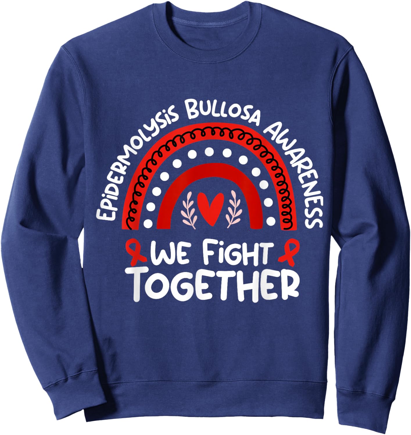 We Fight Together | Epidermolysis Bullosa Awareness Sweatshirt - Sweatshirt | Navy