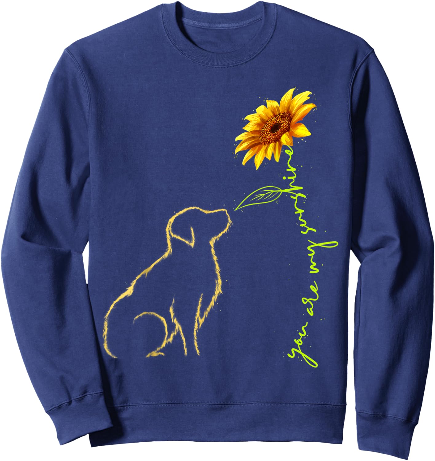 Cute Dog You Are My Sunshines Golden Retrievers Women Sweatshirt - Sweatshirt | Navy