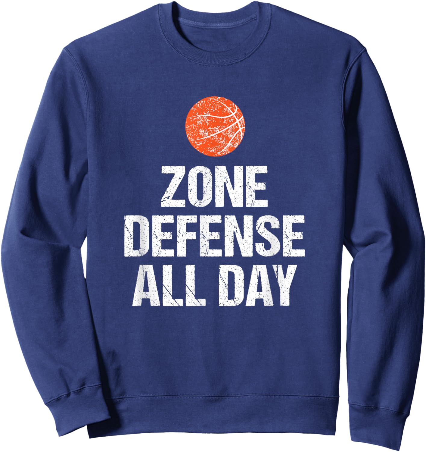Funny Basketball Coach Gift Zone Defense Saying Sweatshirt - Sweatshirt | Navy
