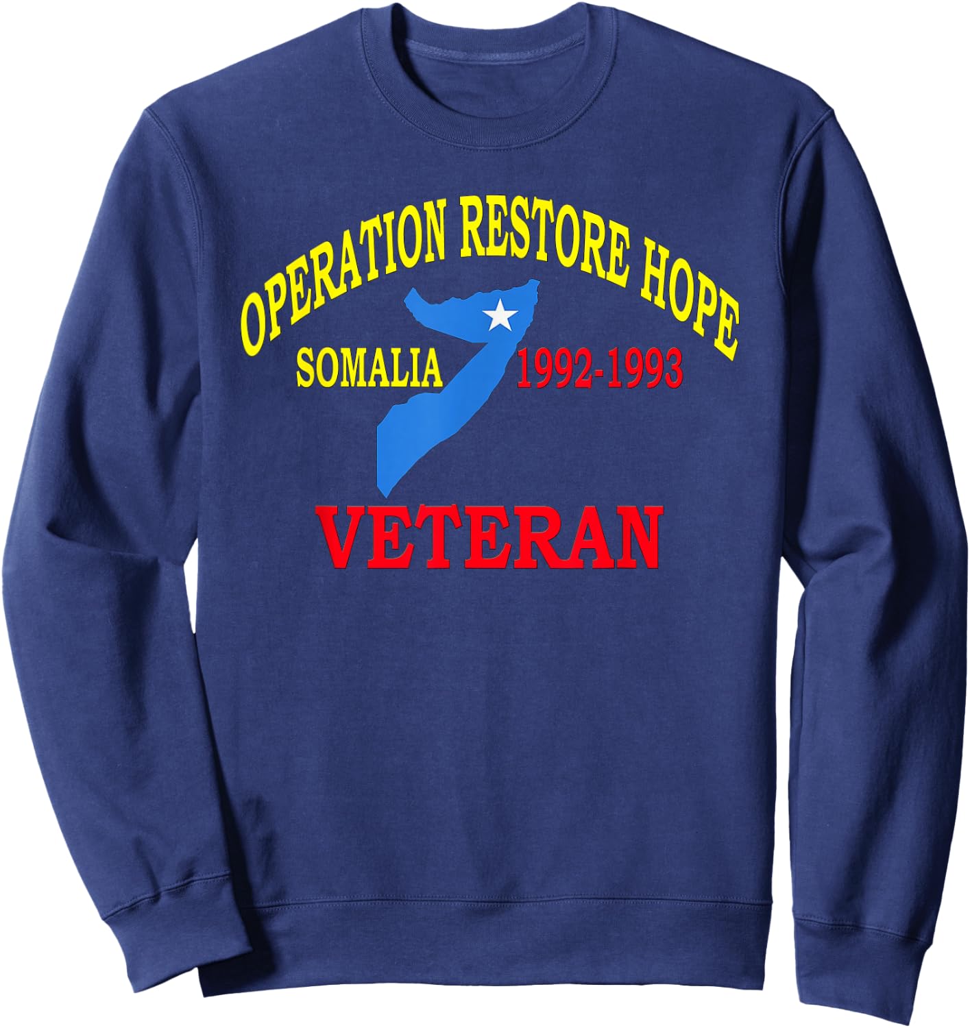 Mogadishu Somalia Veteran Operation Restore Hope War Veteran Sweatshirt - Sweatshirt | Navy
