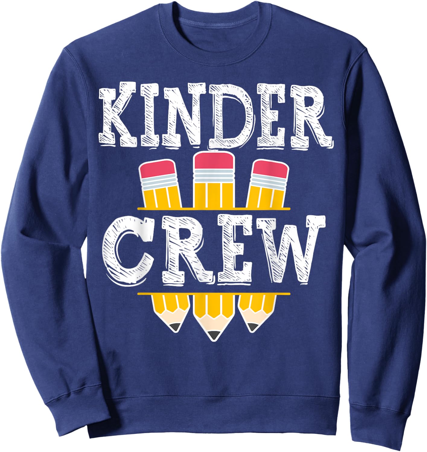 Kinder Crew Fun Kindergarten Squad Teacher 1st Day of School Sweatshirt - Sweatshirt | Navy