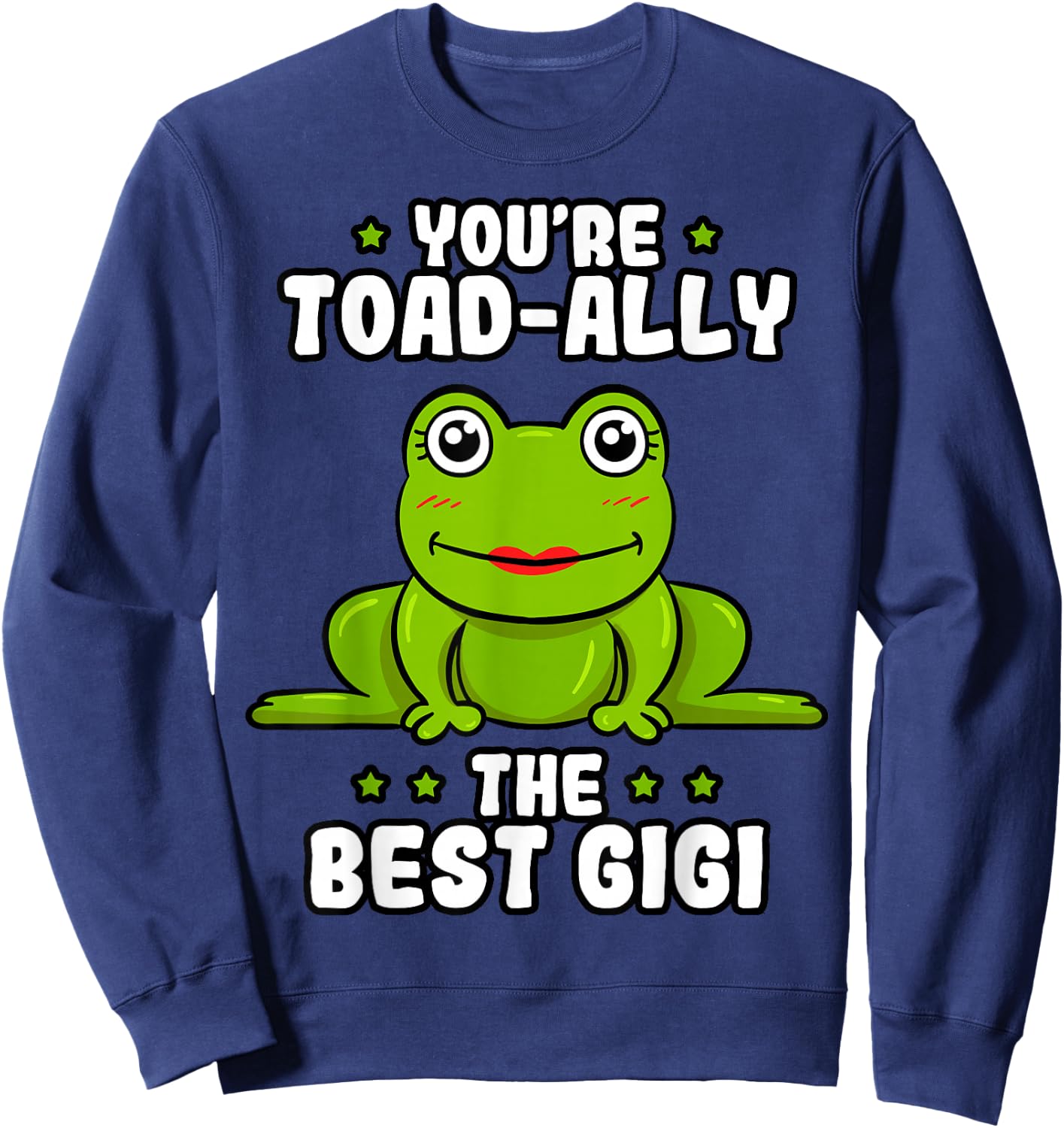 Toad-Ally The Best Gigi Frog Lover Toad Grandmother Sweatshirt - Sweatshirt | Navy