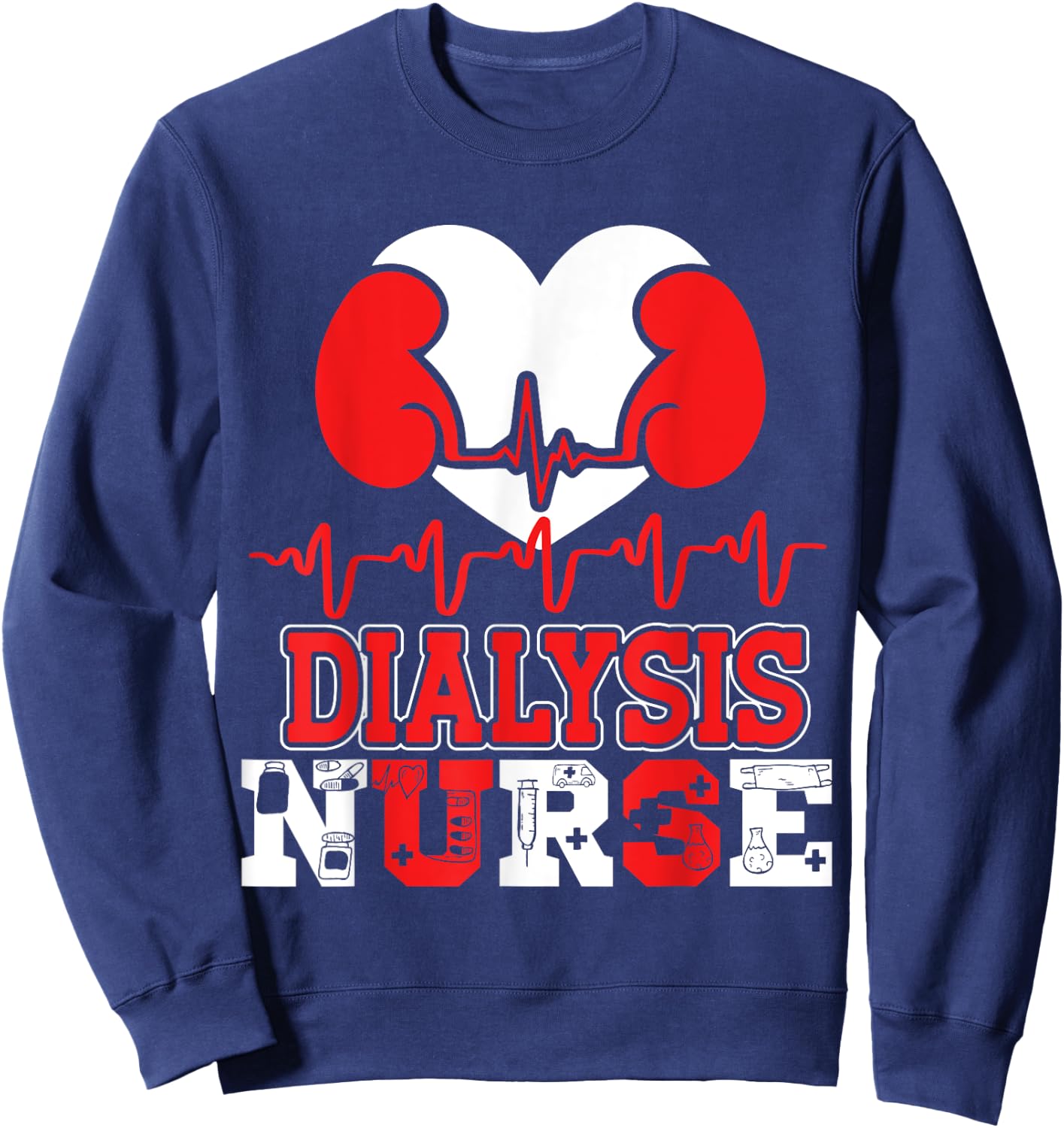 Dialysis Nurse Sweatshirt - Sweatshirt | Navy