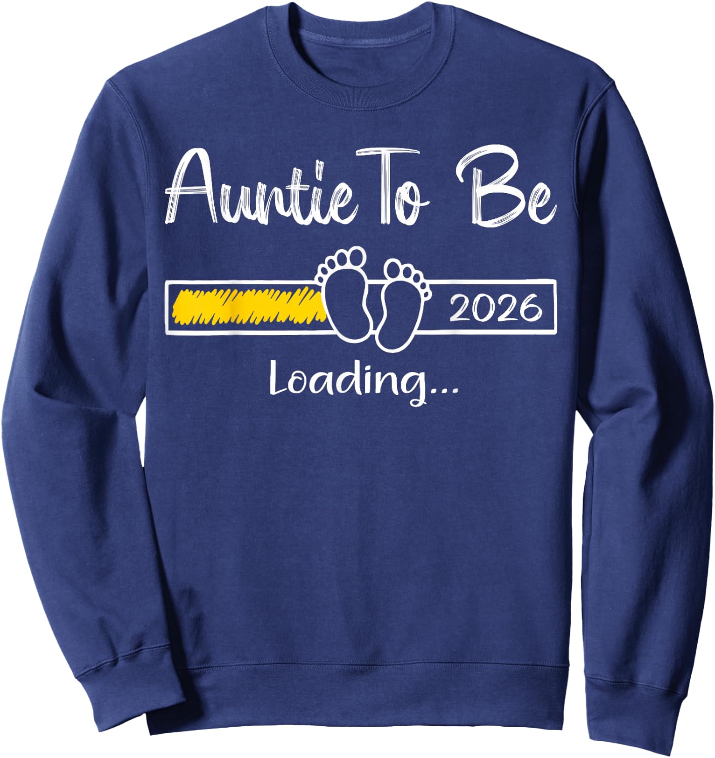 Auntie to Be 2026 Loading Soon to Be Auntie Est 2026 Sweatshirt - Sweatshirt | Navy