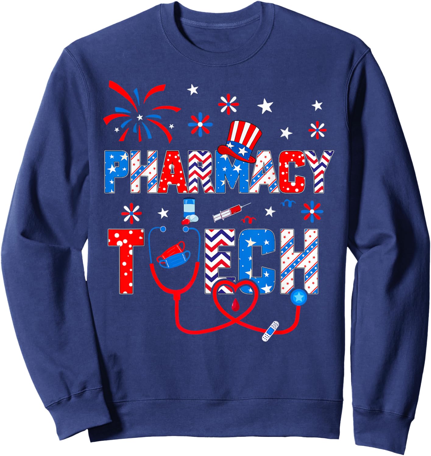 4th Of July Stethoscope Pharmacy Tech Nurse Sweatshirt - Sweatshirt | Navy