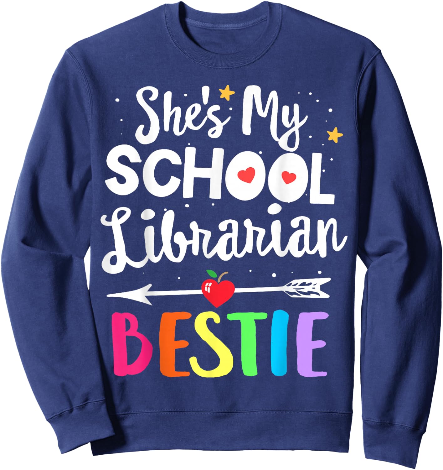 Matching School Librarian Best Friend She's My Bestie Sweatshirt - Sweatshirt | Navy
