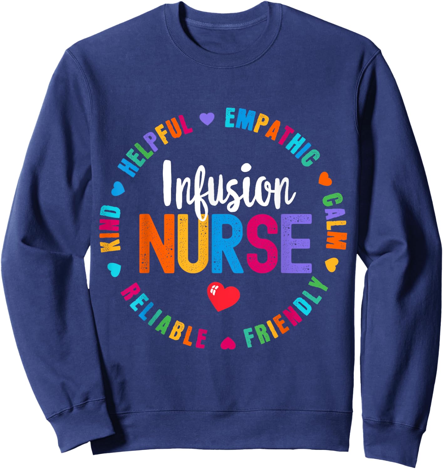 Infusion Nurse Certified Registered Nurse Infusion Squad Sweatshirt - Sweatshirt | Navy