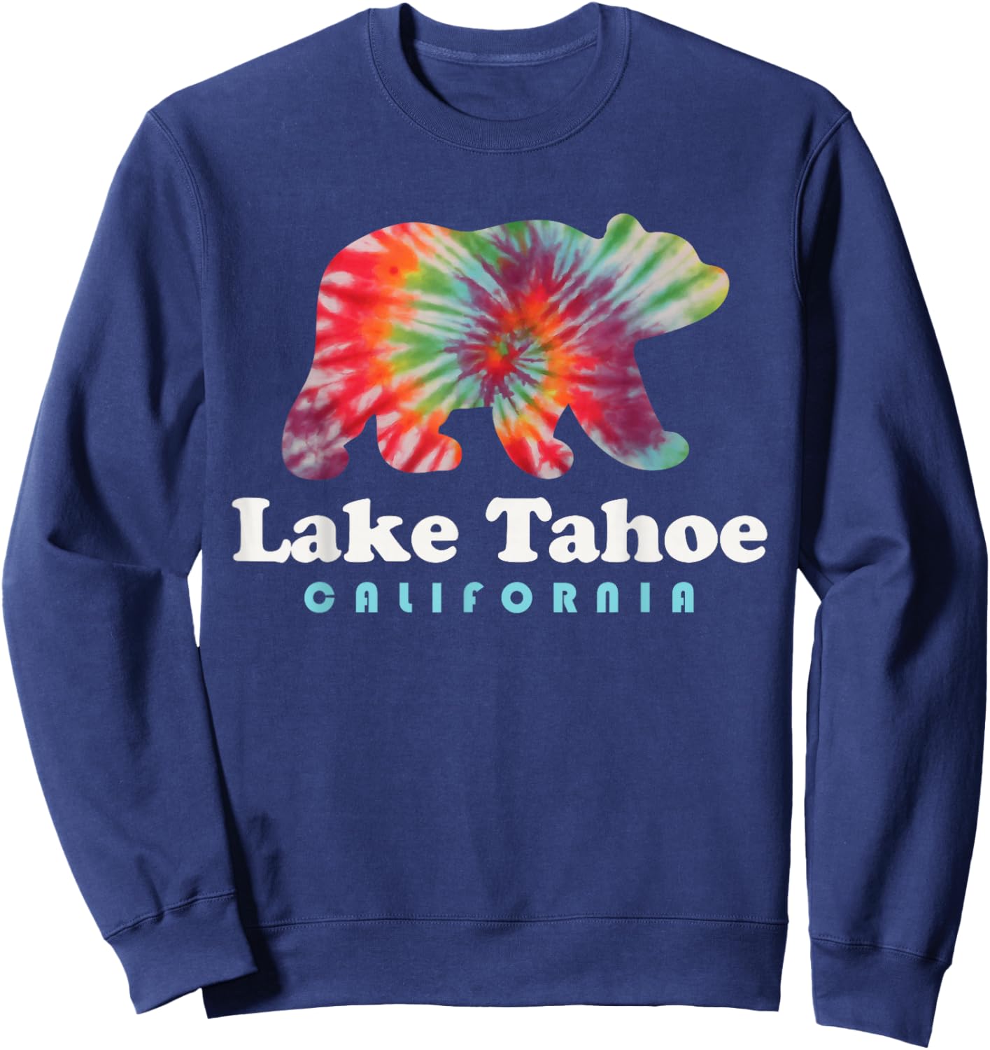 Lake Tahoe California Bear Tie Dye Hippie CA Sweatshirt - Sweatshirt | Navy