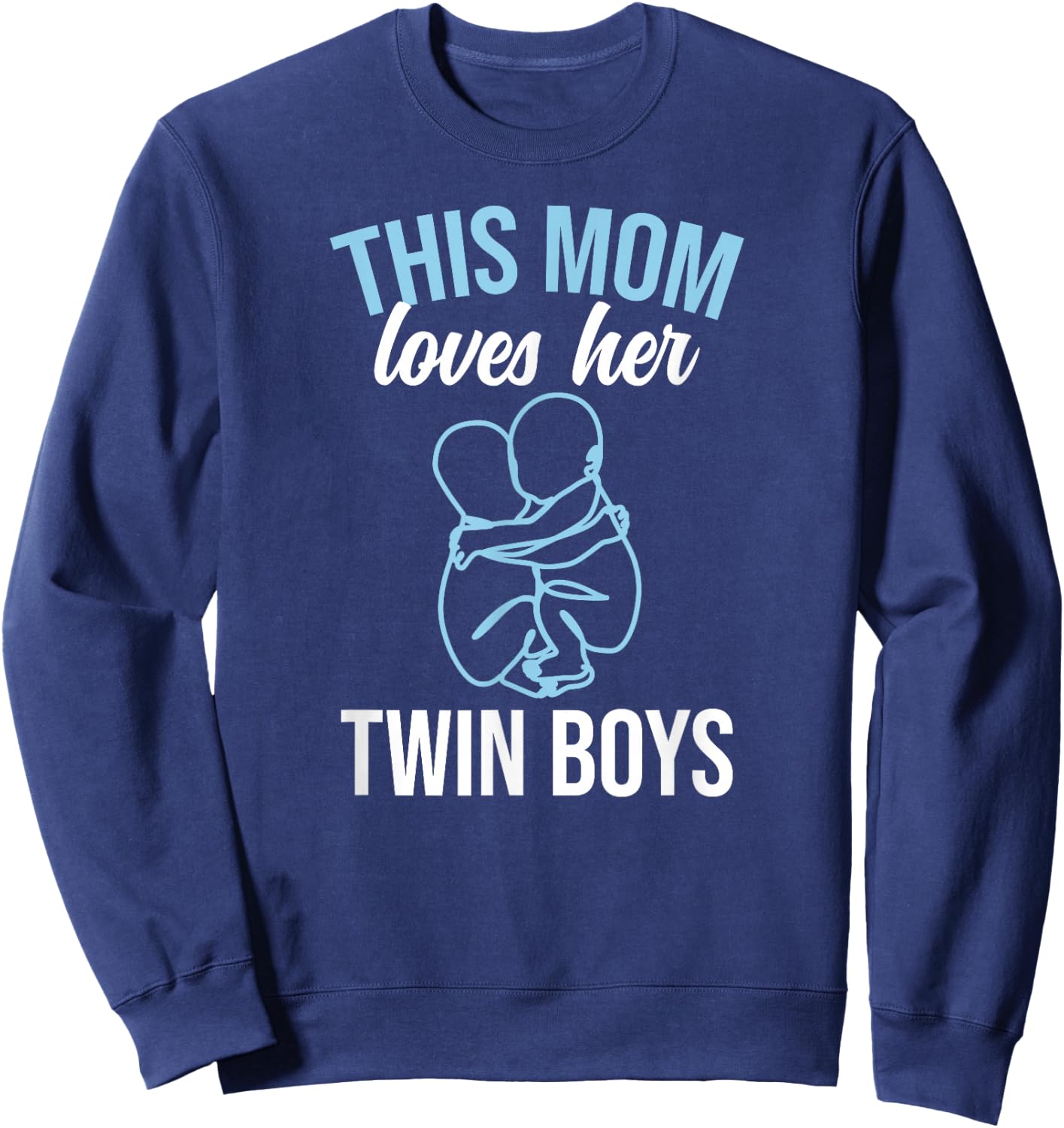 Twin Boys Twin Mom Of Twins Twin Mama Of Twins Sweatshirt - Sweatshirt | Navy