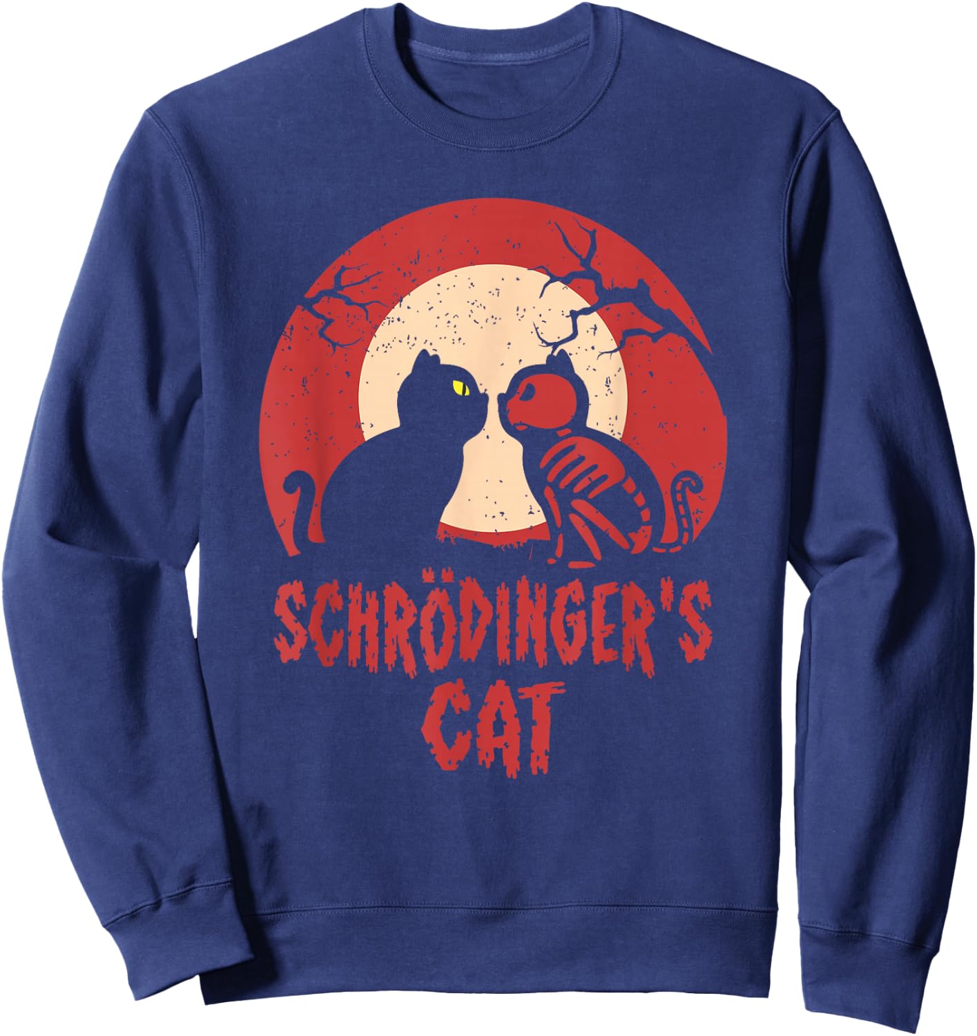 Schrodinger's Cat Funny Dead or Alive Scientists Physics Sweatshirt - Sweatshirt | Navy