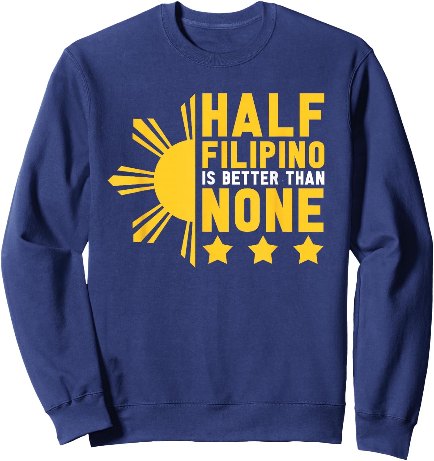 Filipino Filipina Pinoy Pinay Funny Philippines Sweatshirt - Sweatshirt | Navy