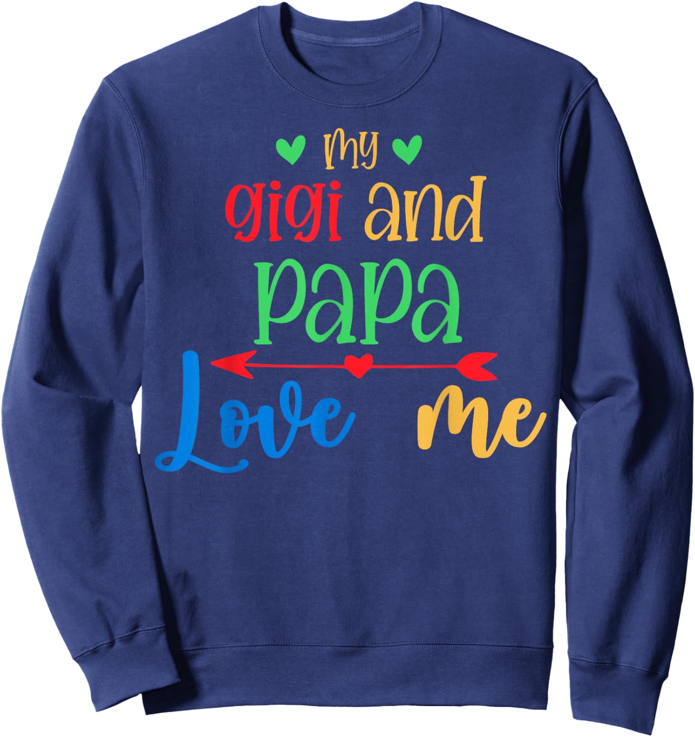 Cute Papa Loves Me My Gigi And Papa Love Me My Gigi Loves Me Sweatshirt - Sweatshirt | Navy