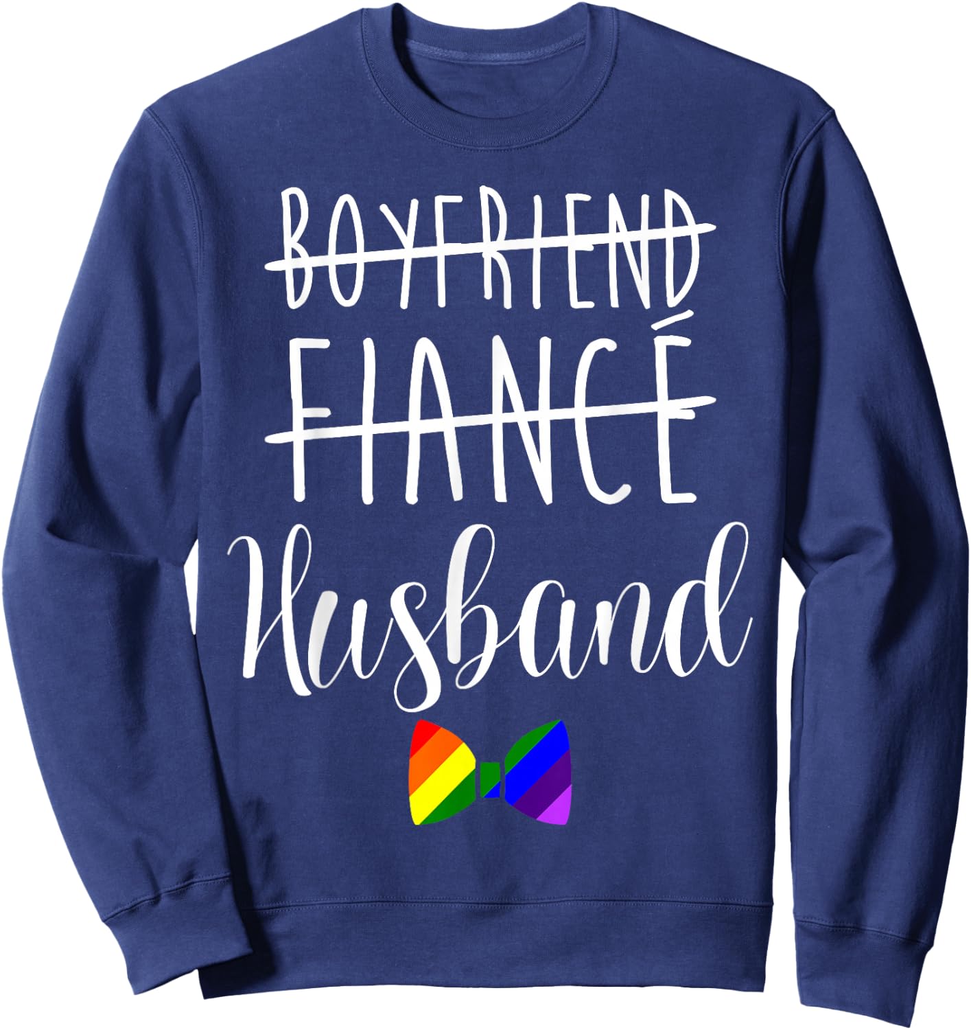 LGBT Pride Gay Bachelor Party Boyfriend Engagement Sweatshirt - Sweatshirt | Navy