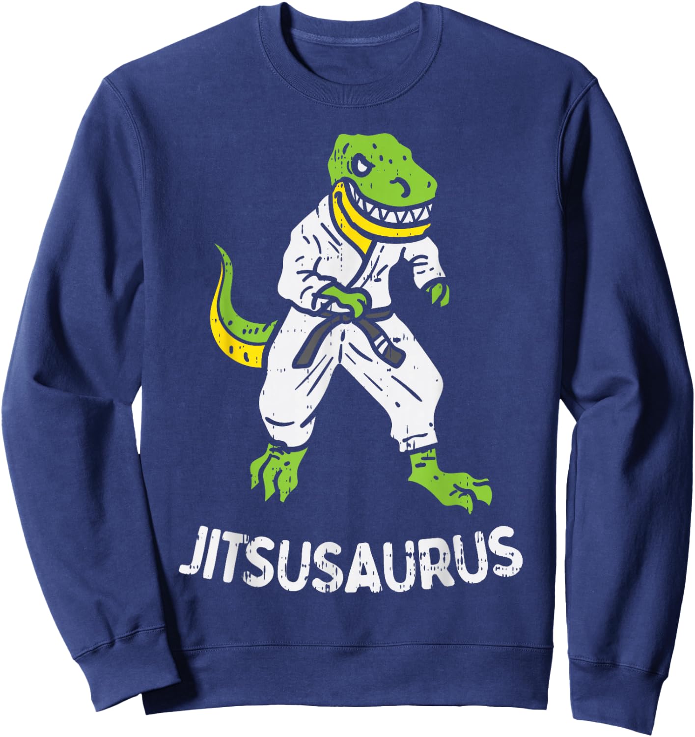 Jitsusaurus Funny Jiu Jitsu Trex Black Belt Martial Art Gift Small Sweatshirt - Sweatshirt | Navy