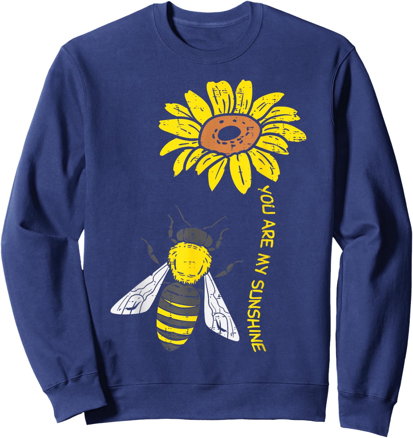 Sunflower Bee You Are Sunshine Vintage Nature Environment Sweatshirt - Sweatshirt | Navy