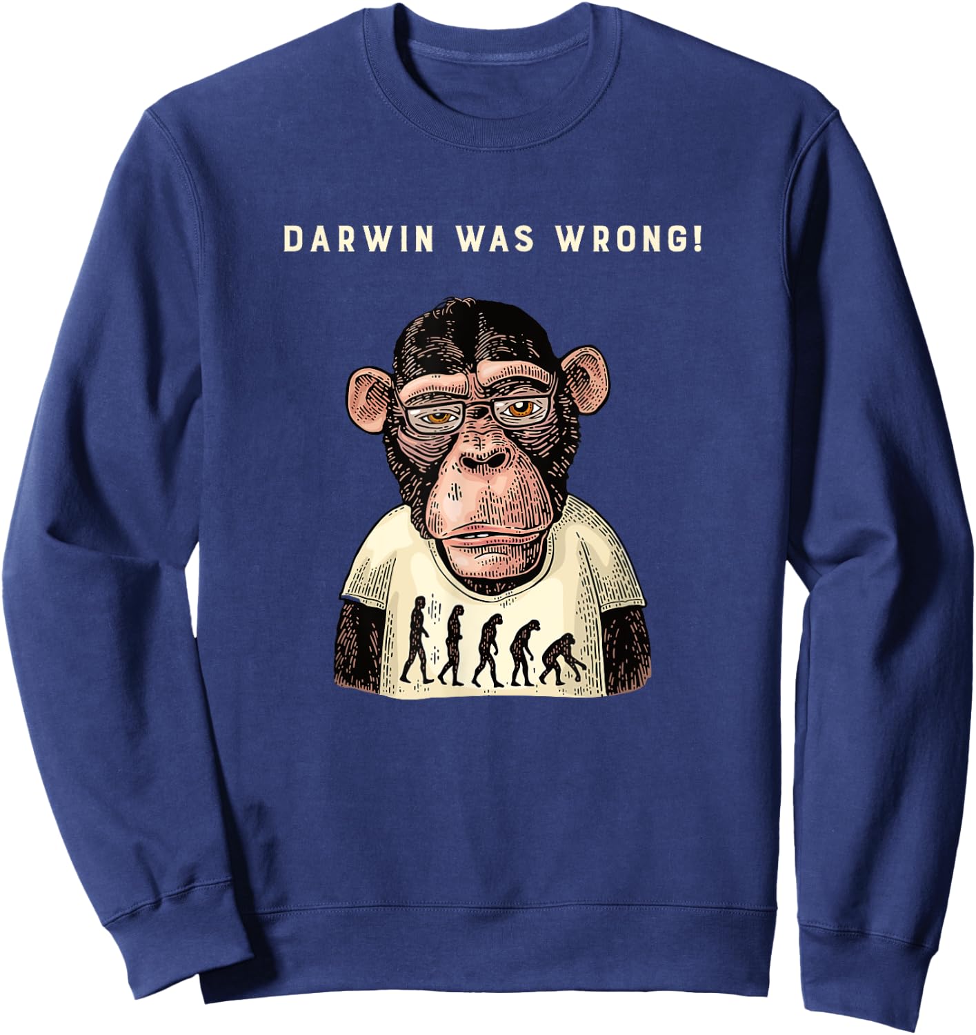 Darwin Was Wrong Monkey Reverse Evolution Sweatshirt - Sweatshirt | Navy