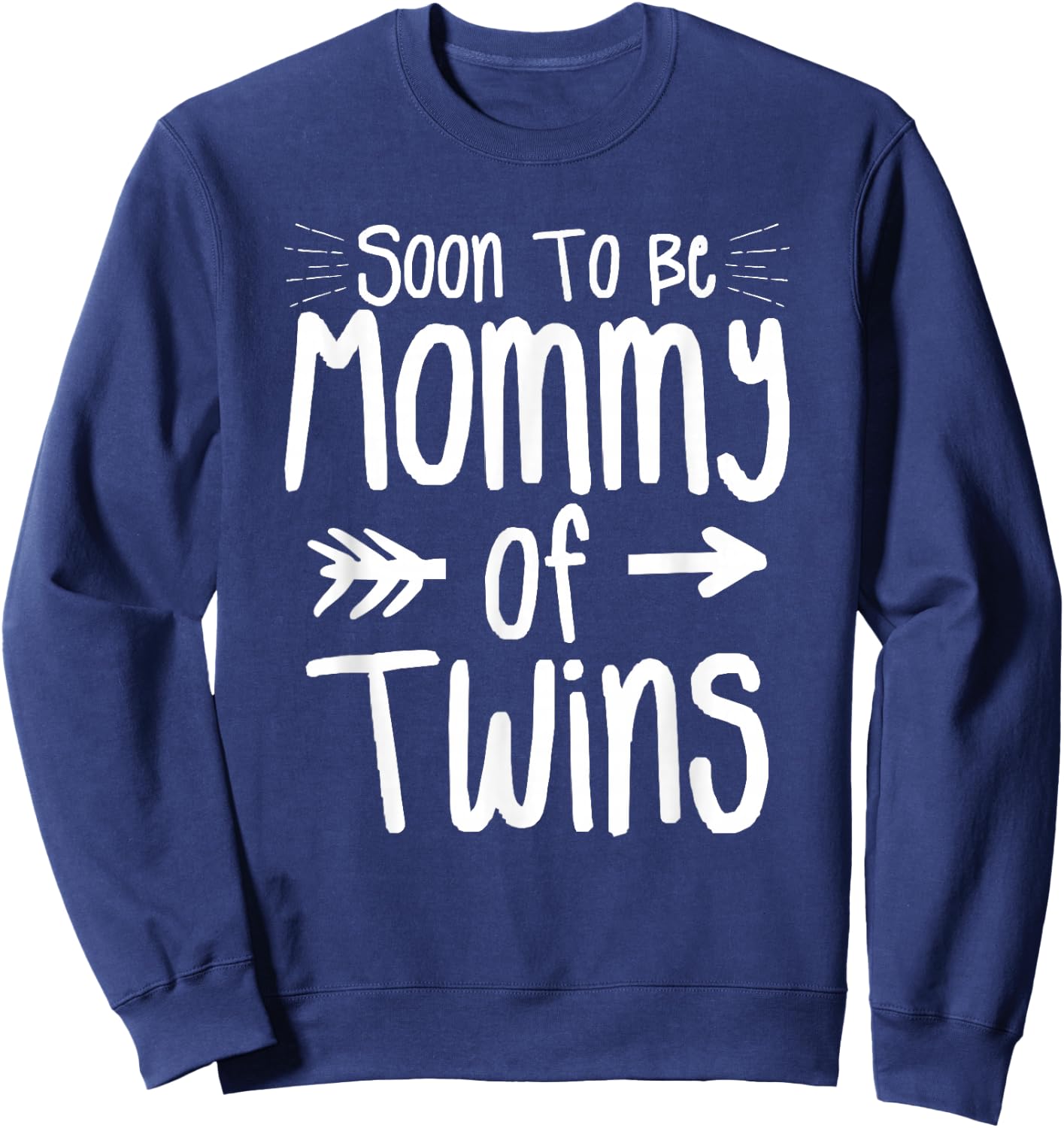 Soon To Be Mommy Of Twins Pregnancy Announcement Sweatshirt - Sweatshirt | Navy