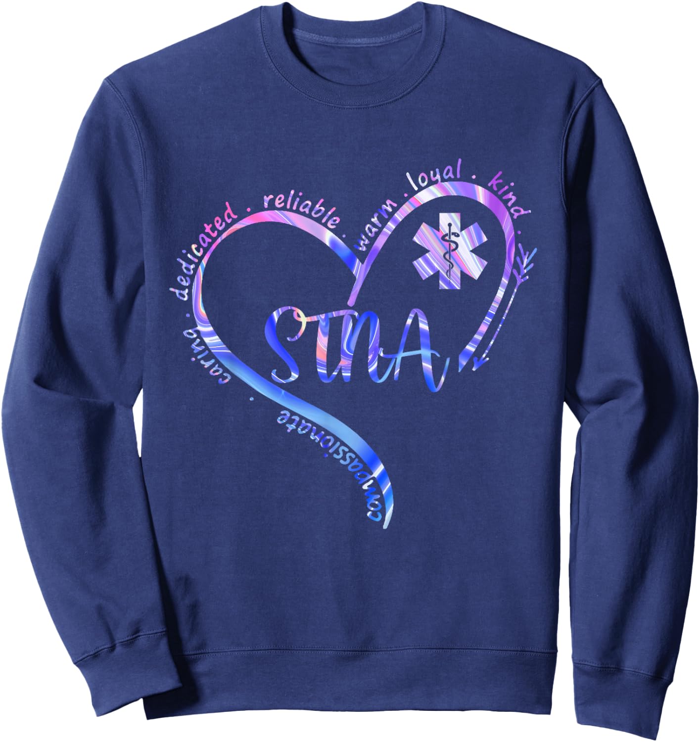 STNA Compassionate State Tested Nursing Assistant NURSE DAY Sweatshirt - Sweatshirt | Navy