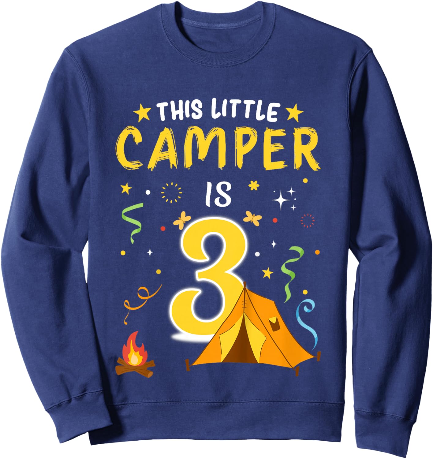 Kids 3 Year Old Camper Kids 3rd Birthday Camping Costume Sweatshirt - Sweatshirt | Navy