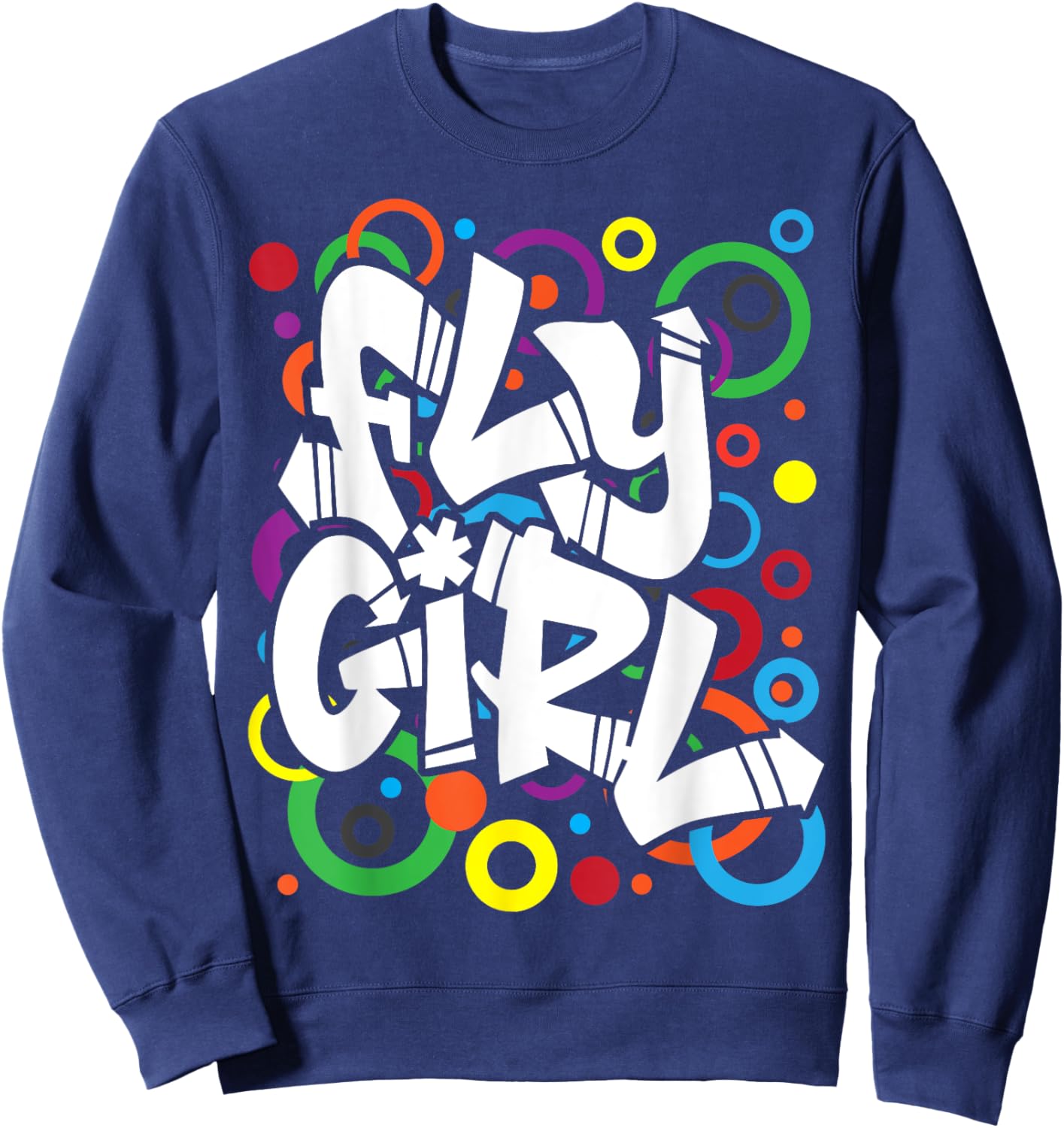 Fly Girl 80s 90s Old School B-Girl Hip Hop Sweatshirt - Sweatshirt | Navy