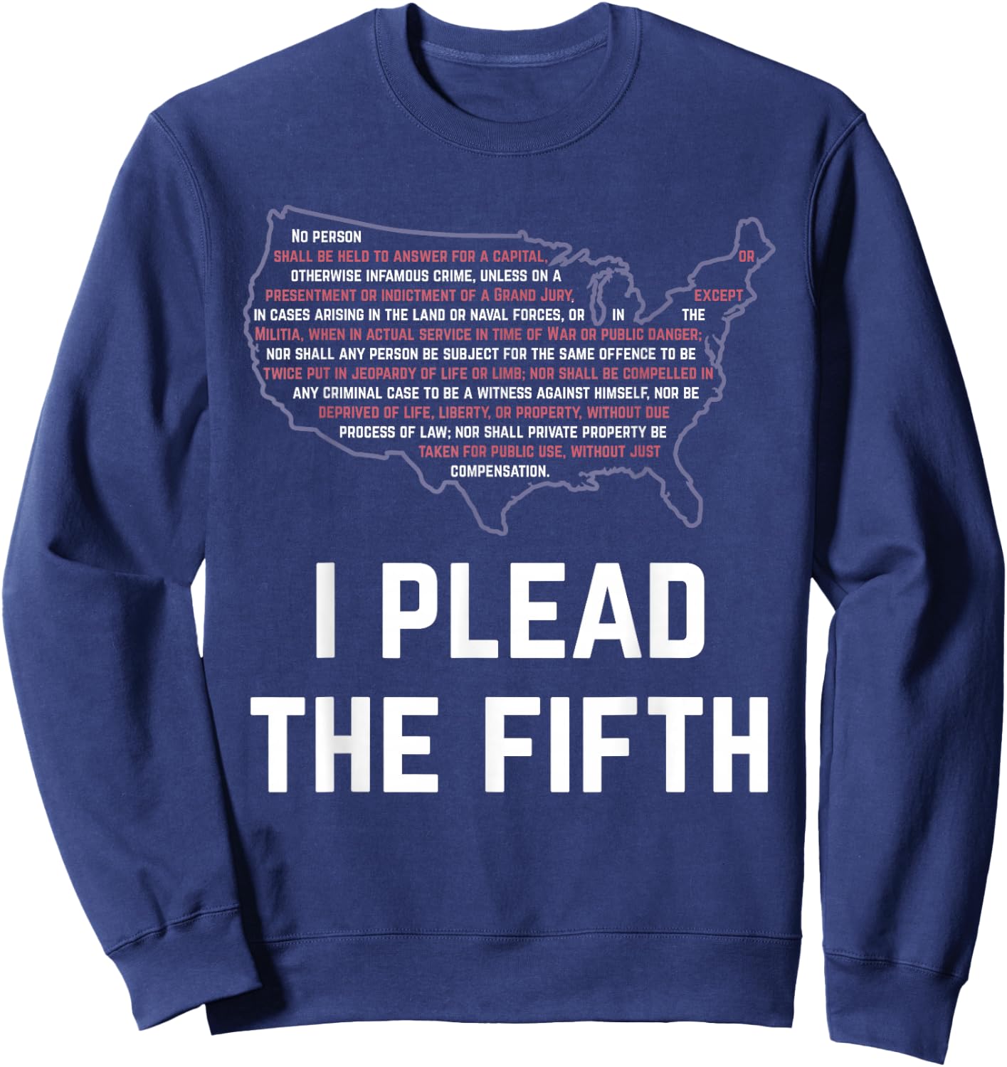 I Plead The Fifth Amendment Rights Sweatshirt - Sweatshirt | Navy