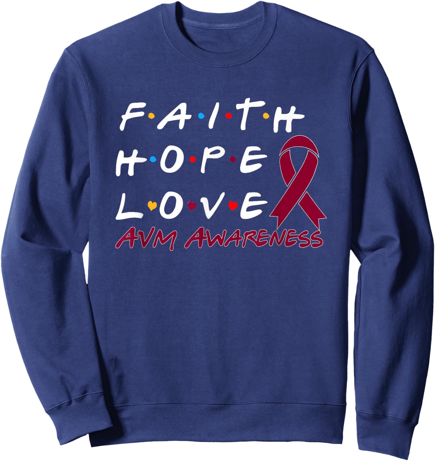 Faith Hope Love AVM Awareness Sweatshirt - Sweatshirt | Navy