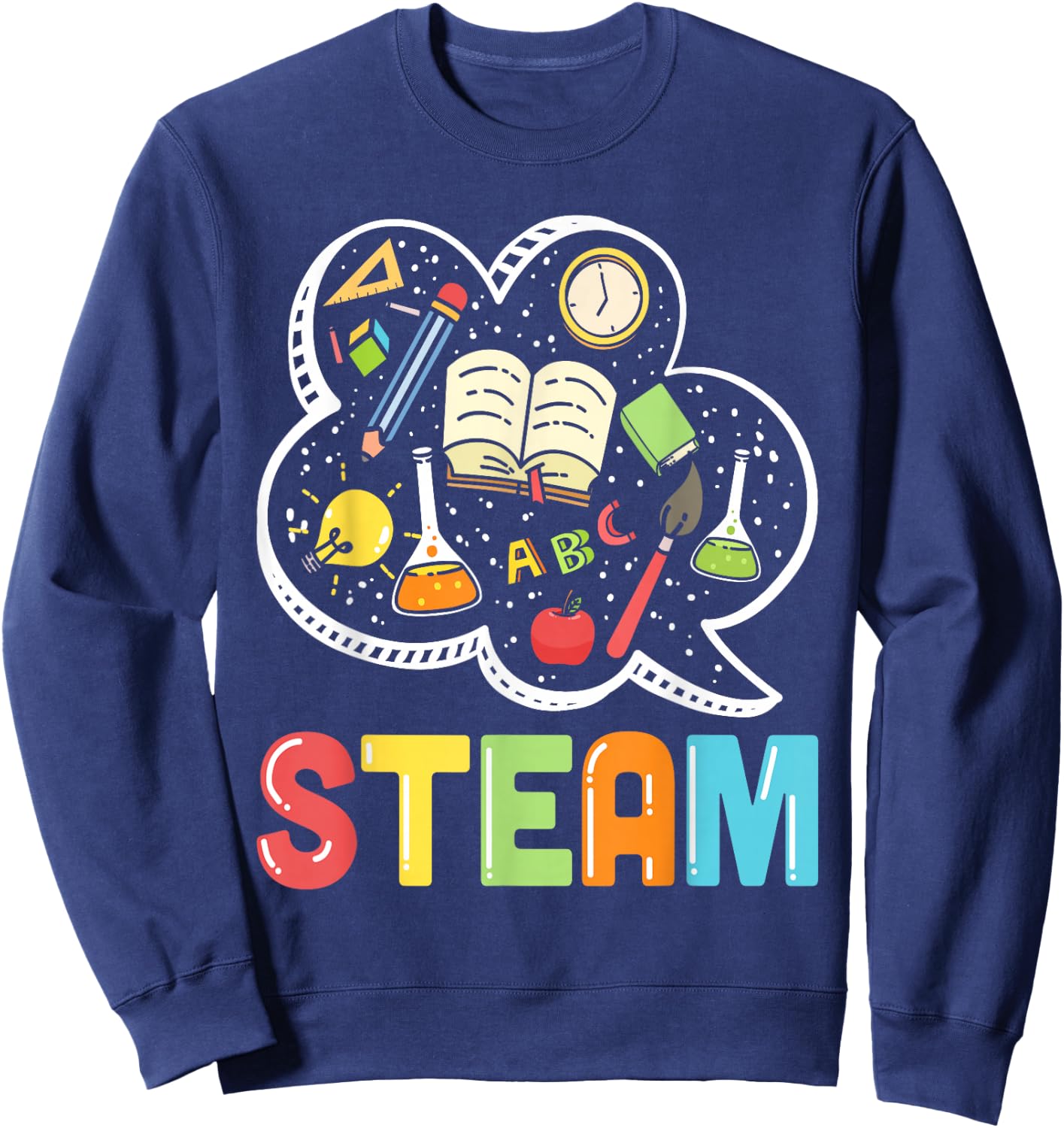 STEAM Teacher and Student Back to School STEM Sweatshirt - Sweatshirt | Navy